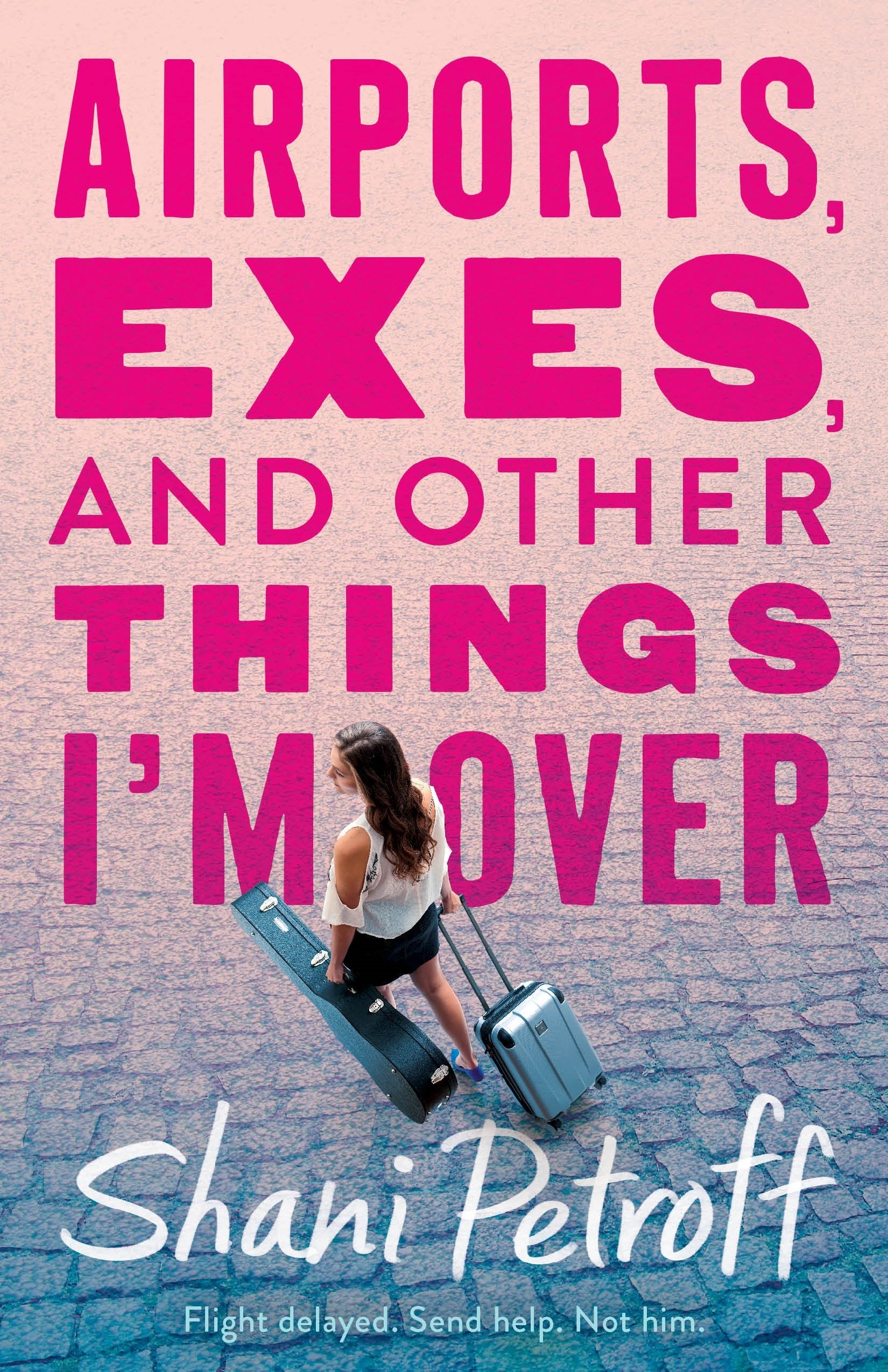 Airports, Exes, and Other Things I'm Over Fiction