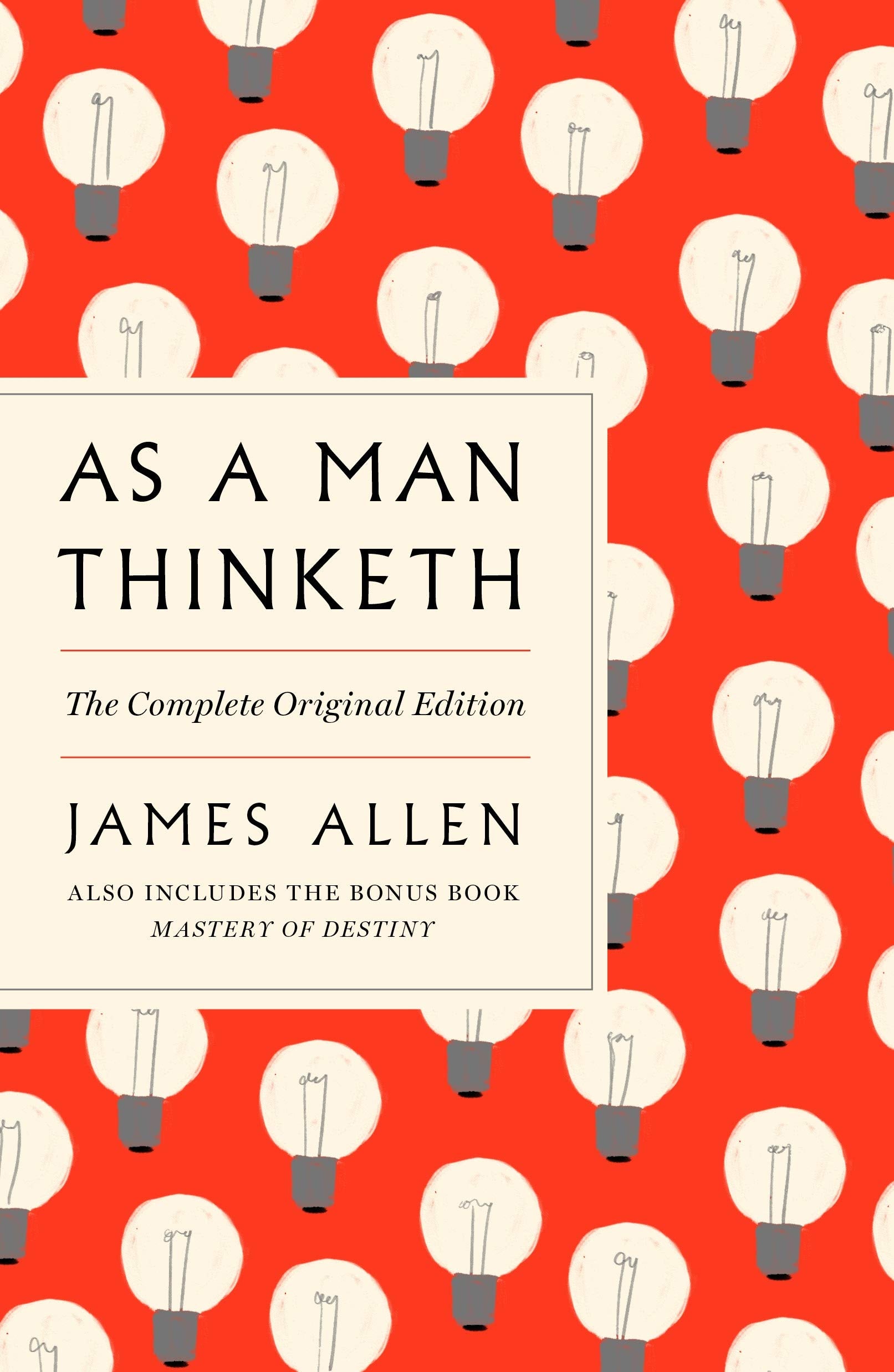 AS A MAN THINKETH: The Complete Original Edition (GPS Guides to Life) Business, Finance & Career