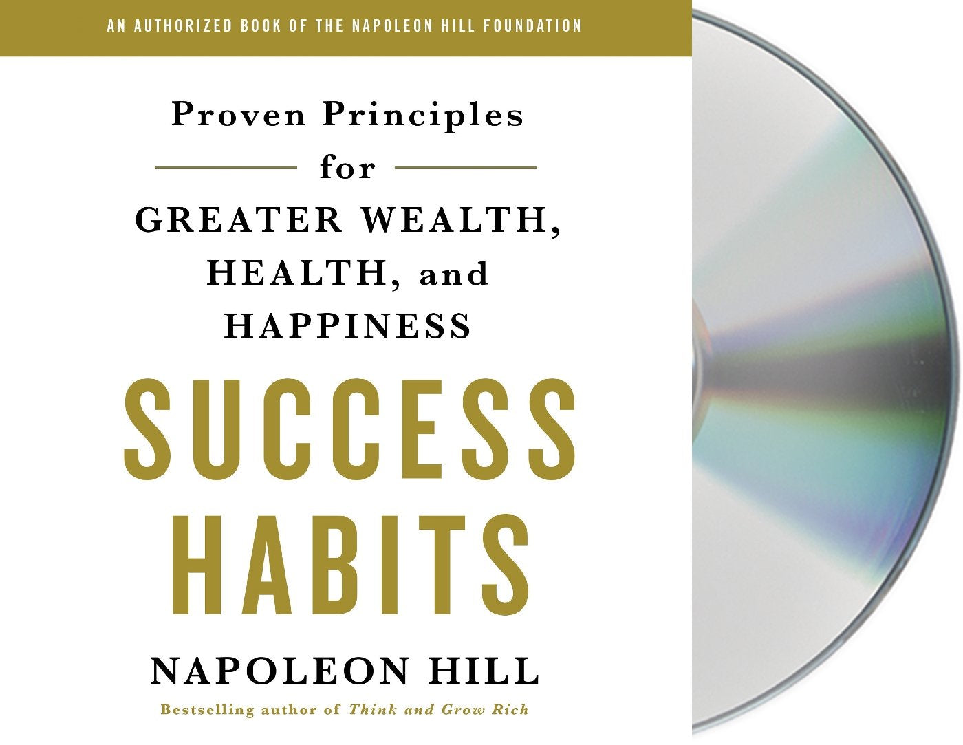 Success Habits: Proven Principles for Greater Wealth, Health, and Happiness Business, Finance & Career