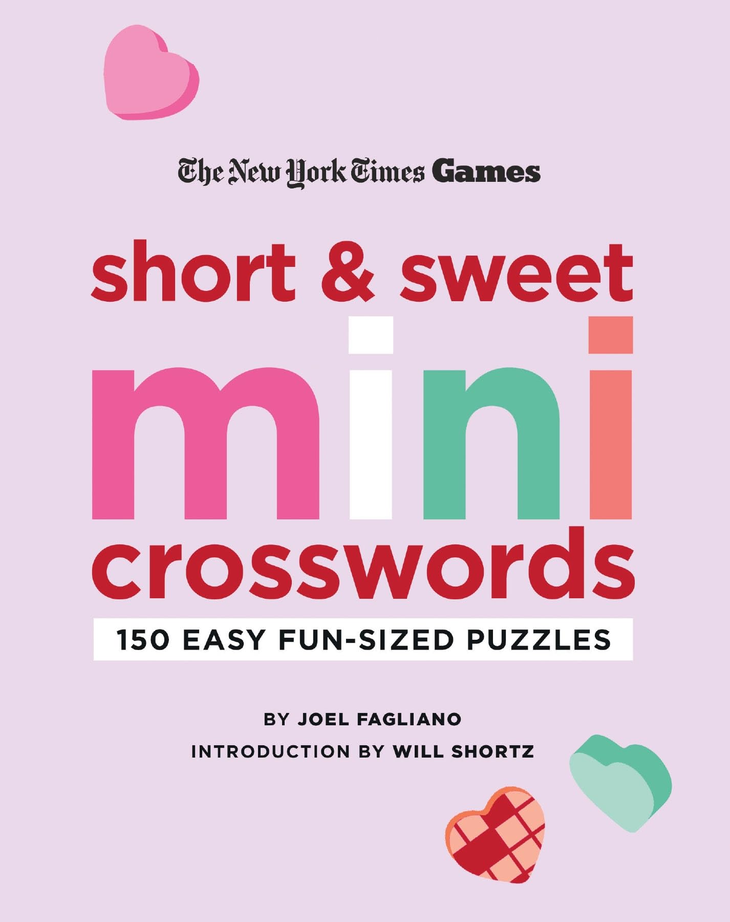 New York Times Games Short and Sweet Mini Crosswords: 150 Easy Fun-sized Puzzles Leisure & Fun