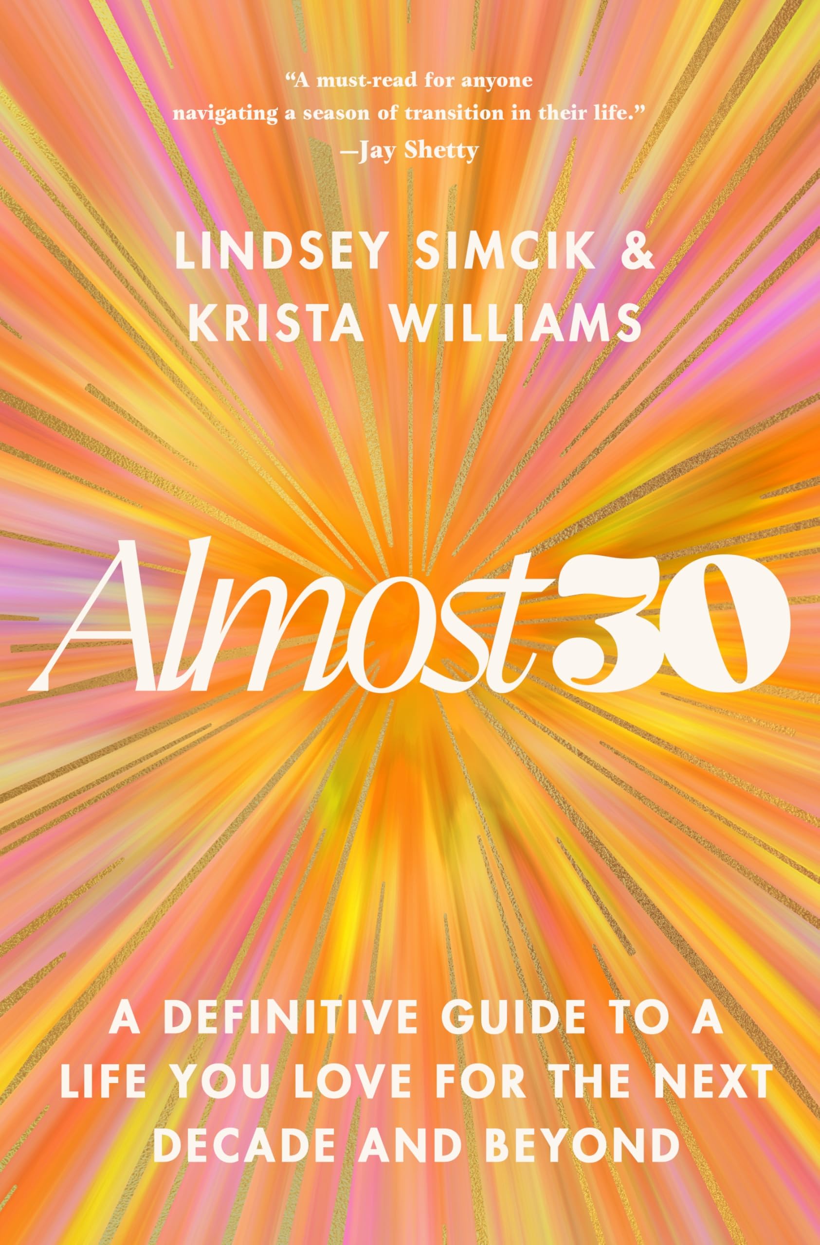 Almost 30: A Definitive Guide to a Life You Love for the Next Decade and Beyond Health, Nutrition & Fitness