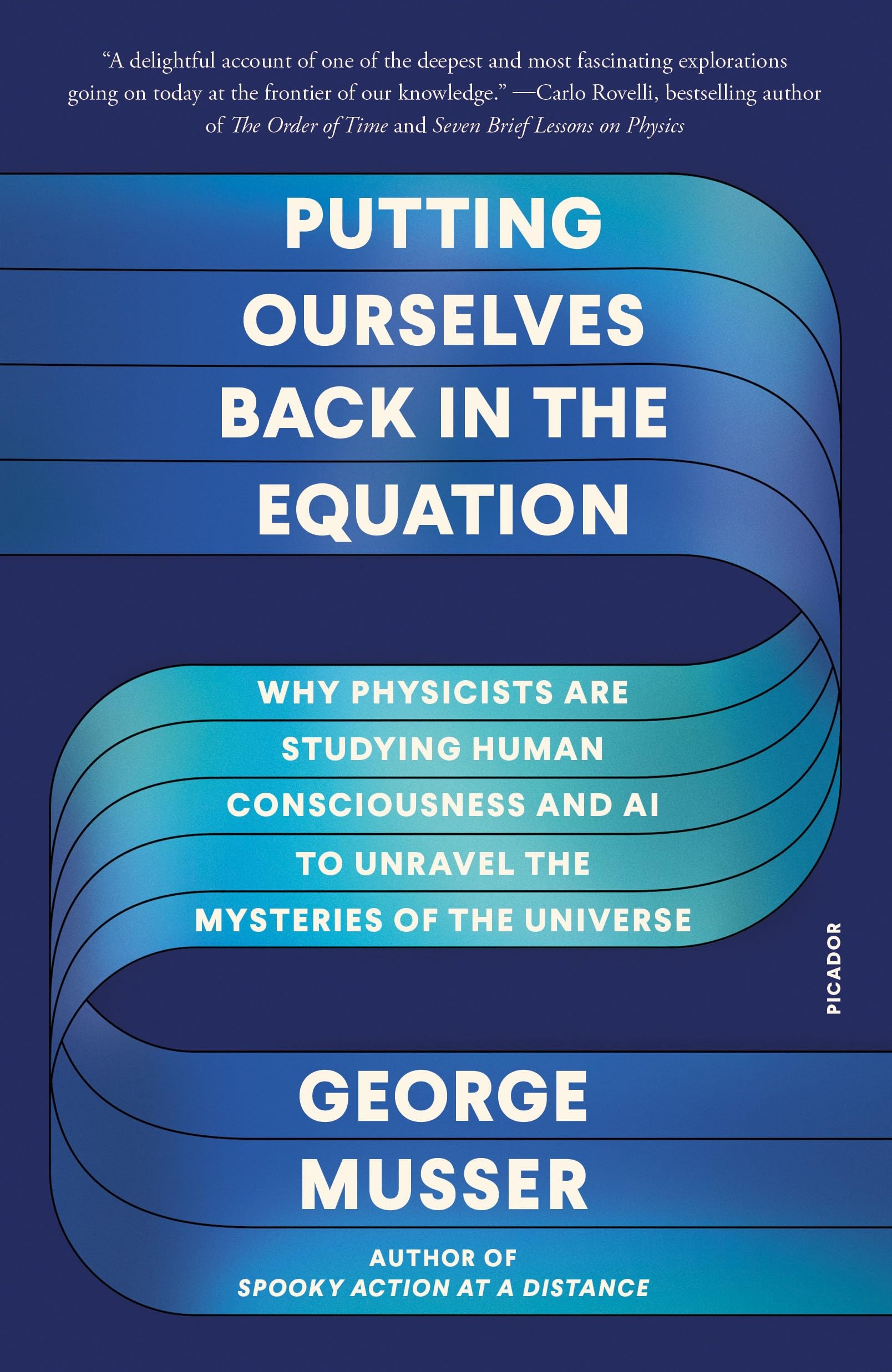 Putting Ourselves Back in the Equation: Why Physicists Are Studying Human Consciousness and Ai to Unravel the Mysteries of the Universe Medicine