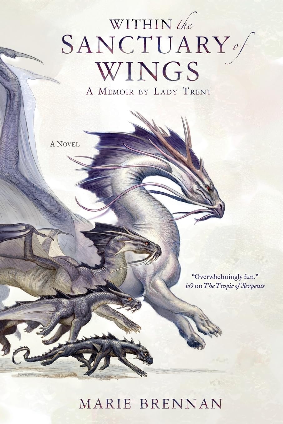 Within the Sanctuary of Wings: A Memoir by Lady Trent (Lady Trent Memoirs, 5, Band 5) Action & Adventure