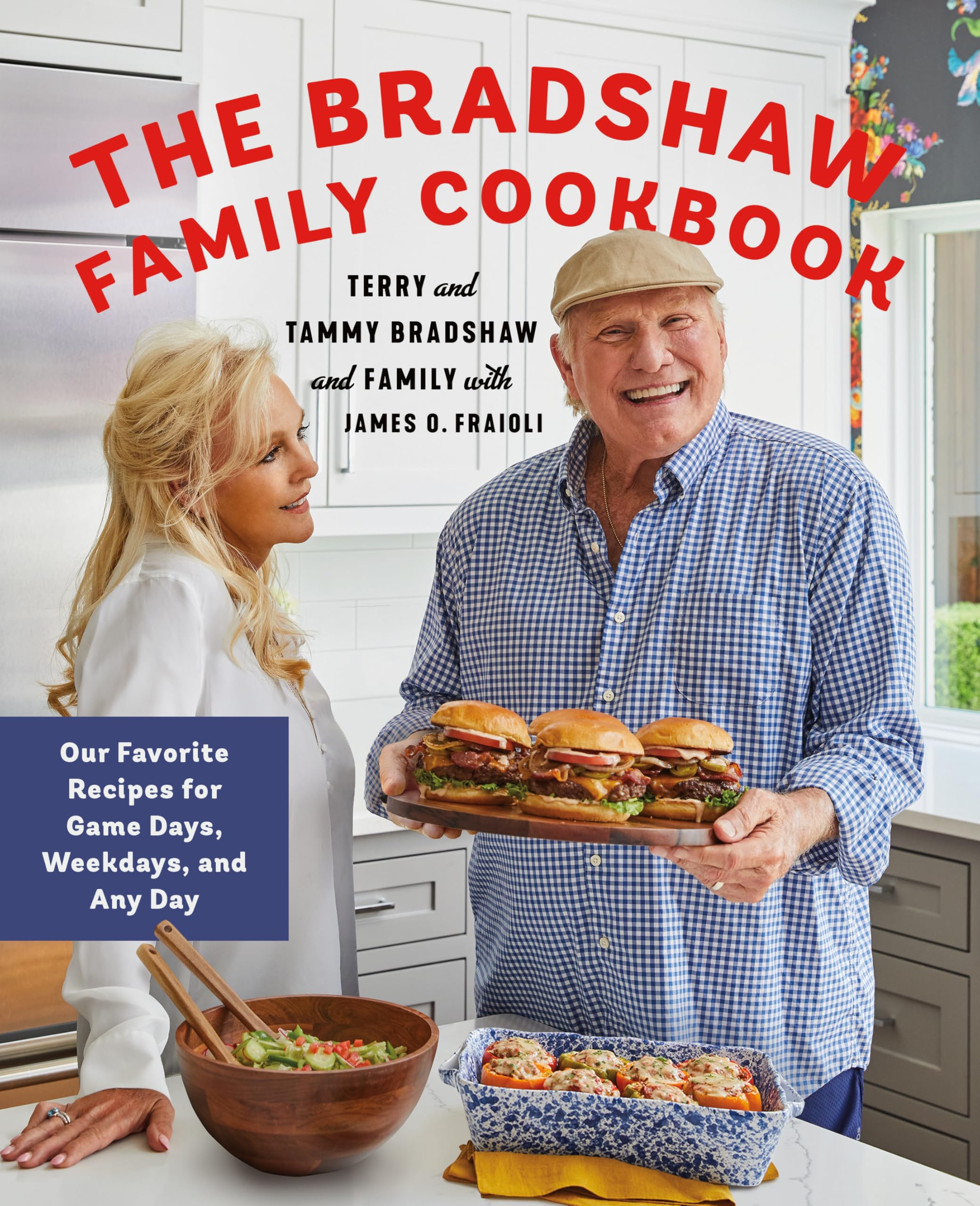 The Bradshaw Family Cookbook: Our Favorite Recipes for Game Days, Weekdays, and Any Day Leisure & Fun