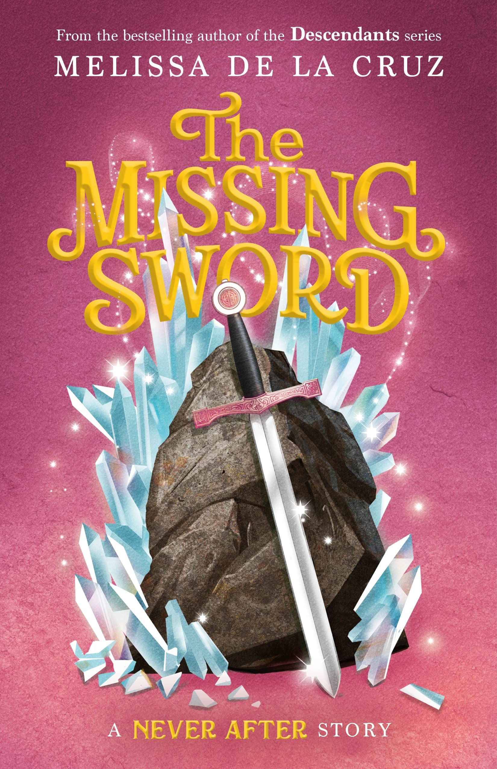 The Missing Sword (Chronicles of Never After) Fairy Tales & Legends