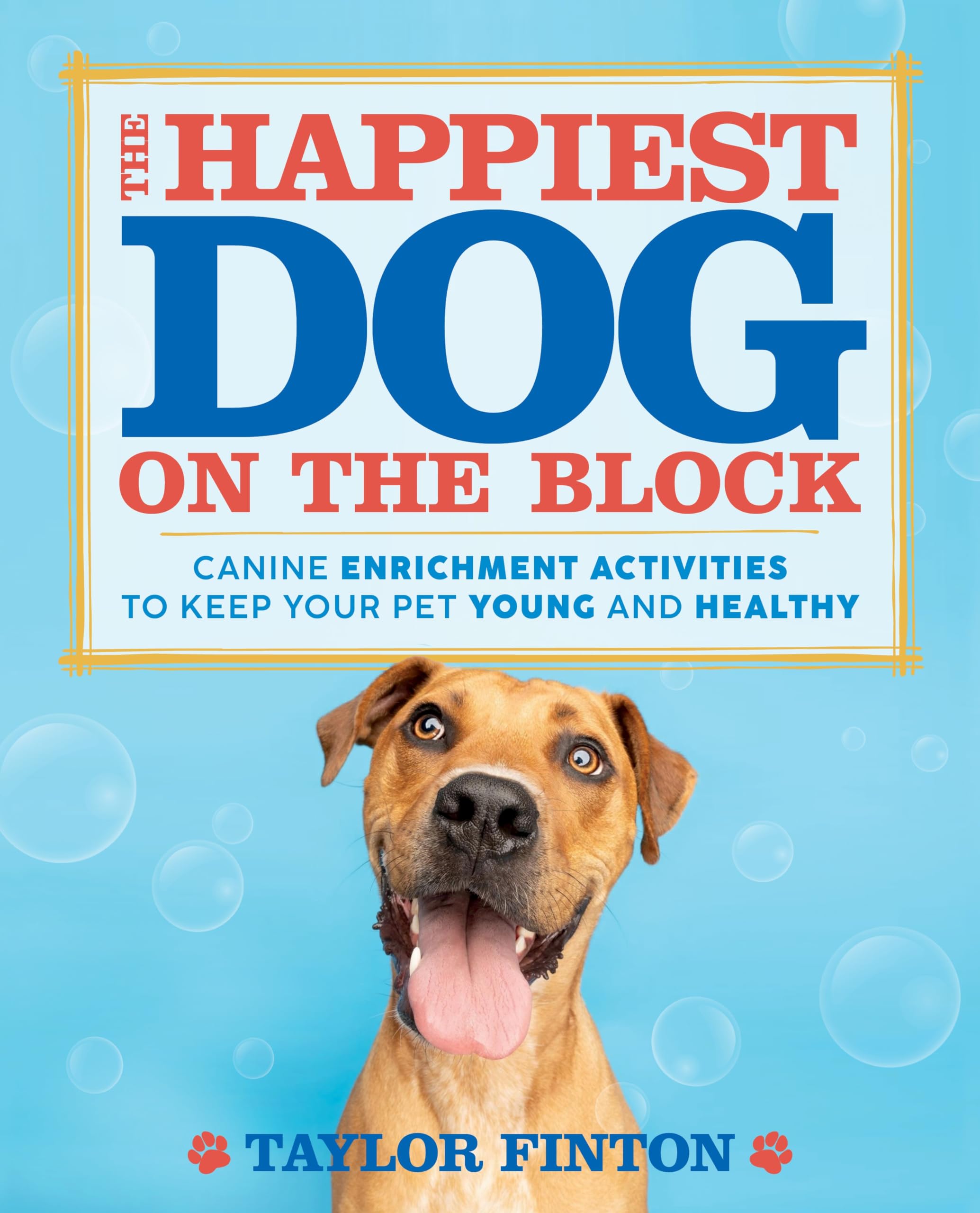 The Happiest Dog on the Block Pets