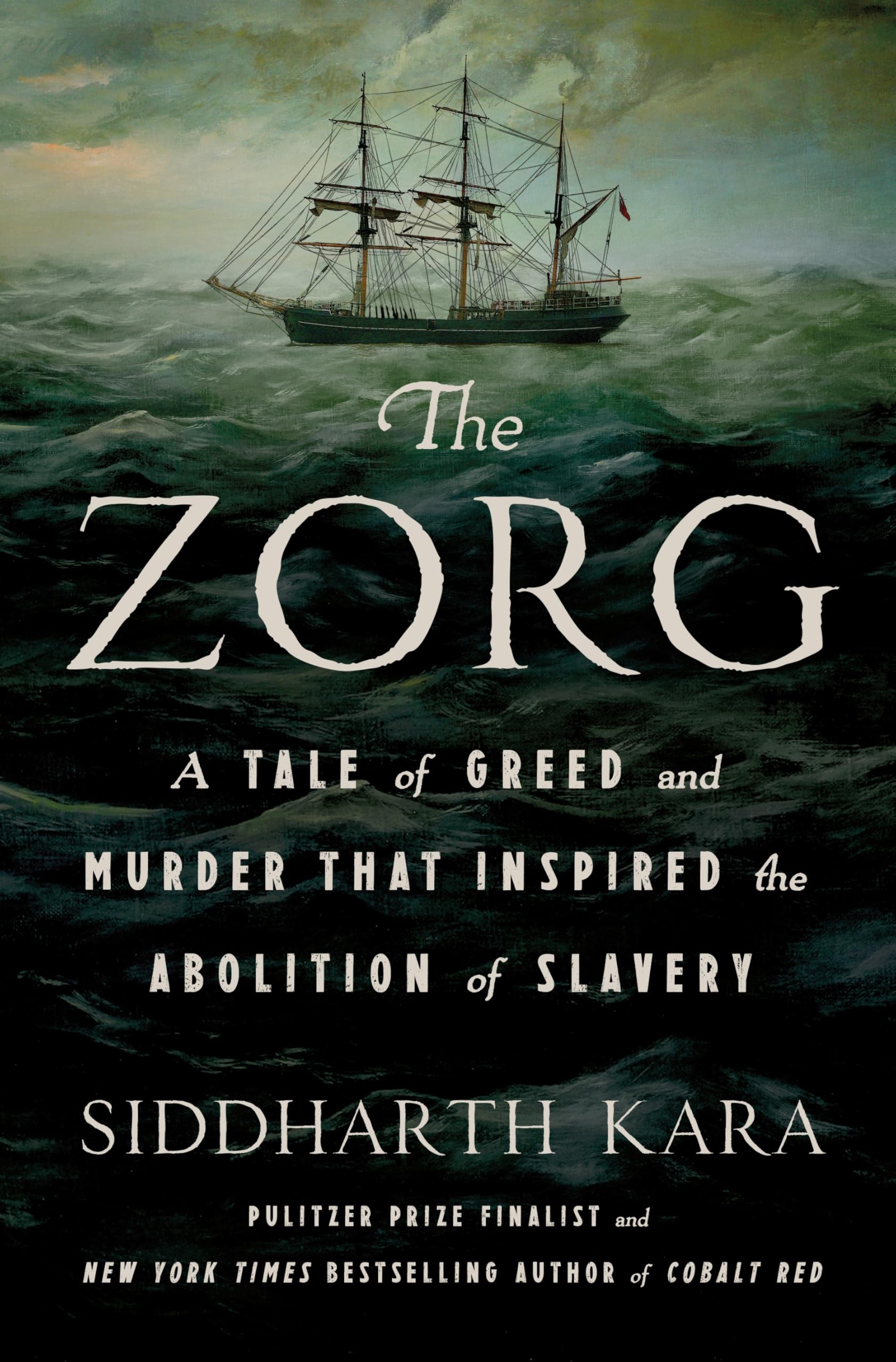 The Zorg: A Tale of Greed and Murder That Inspired the Abolition of Slavery Social Sciences