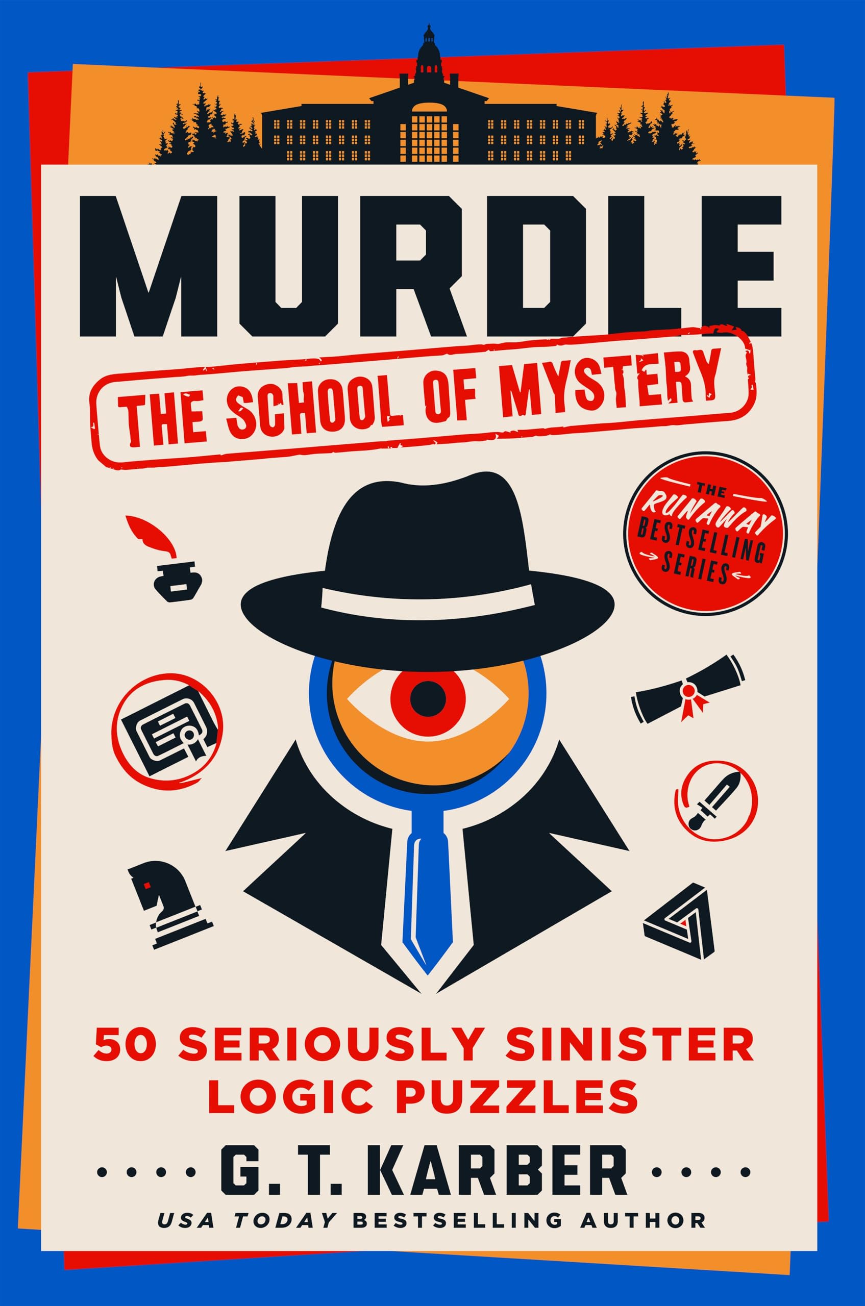 Murdle the School of Mystery: 50 Seriously Sinister Logic Puzzles Leisure & Fun