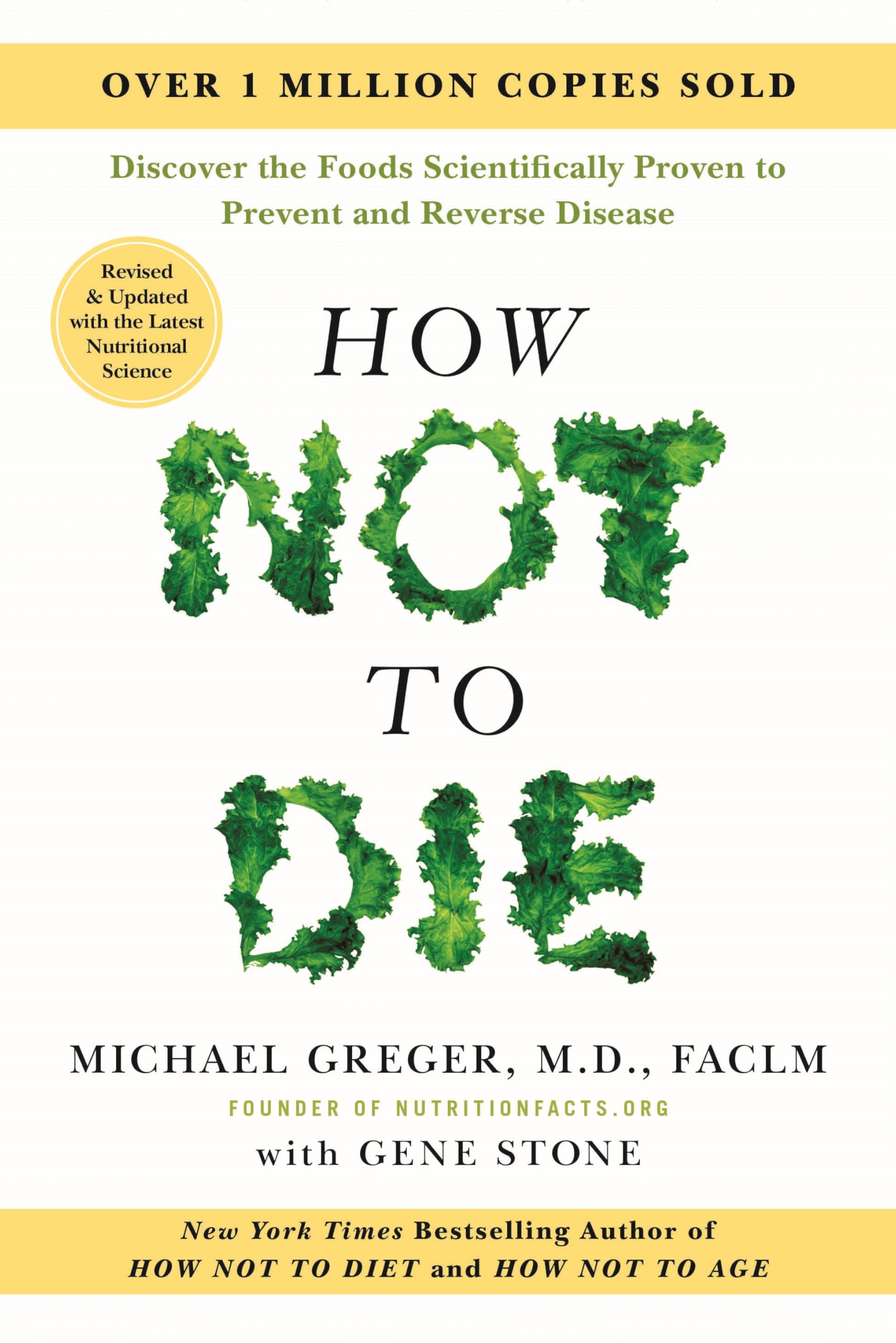 How Not to Die: Discover the Foods Scientifically Proven to Prevent and Reverse Disease Health, Nutrition & Fitness