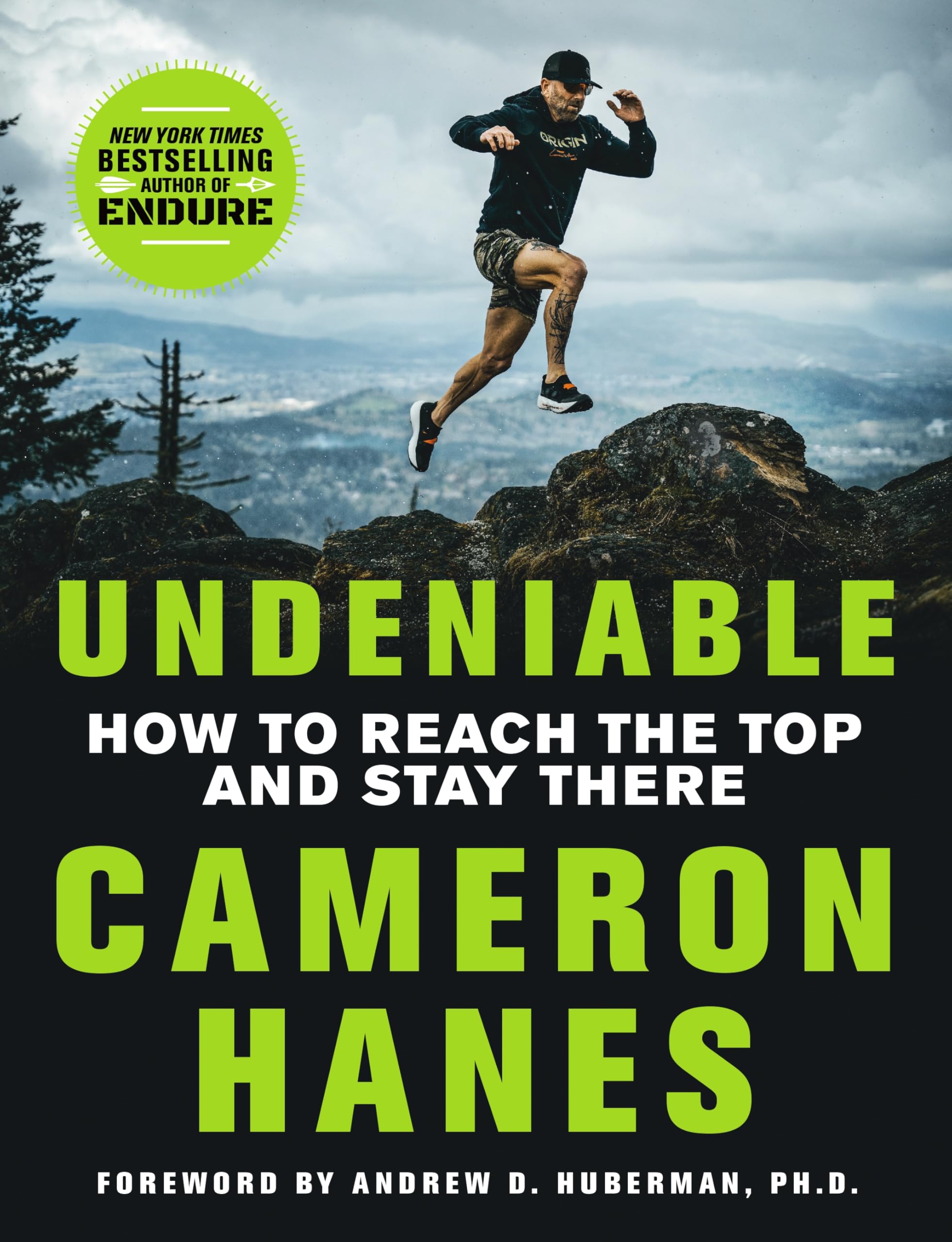 Undeniable: How to Reach the Top and Stay There Business, Finance & Career