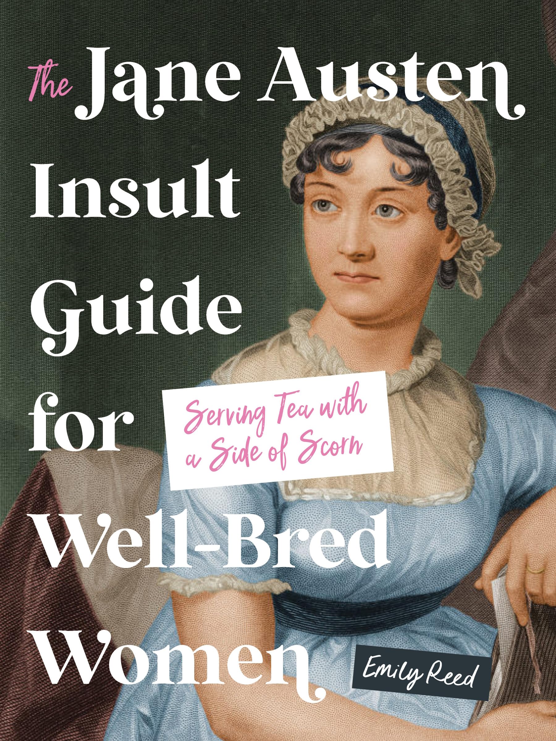 The Jane Austen Insult Guide for Well-Bred Women Contemporary literature