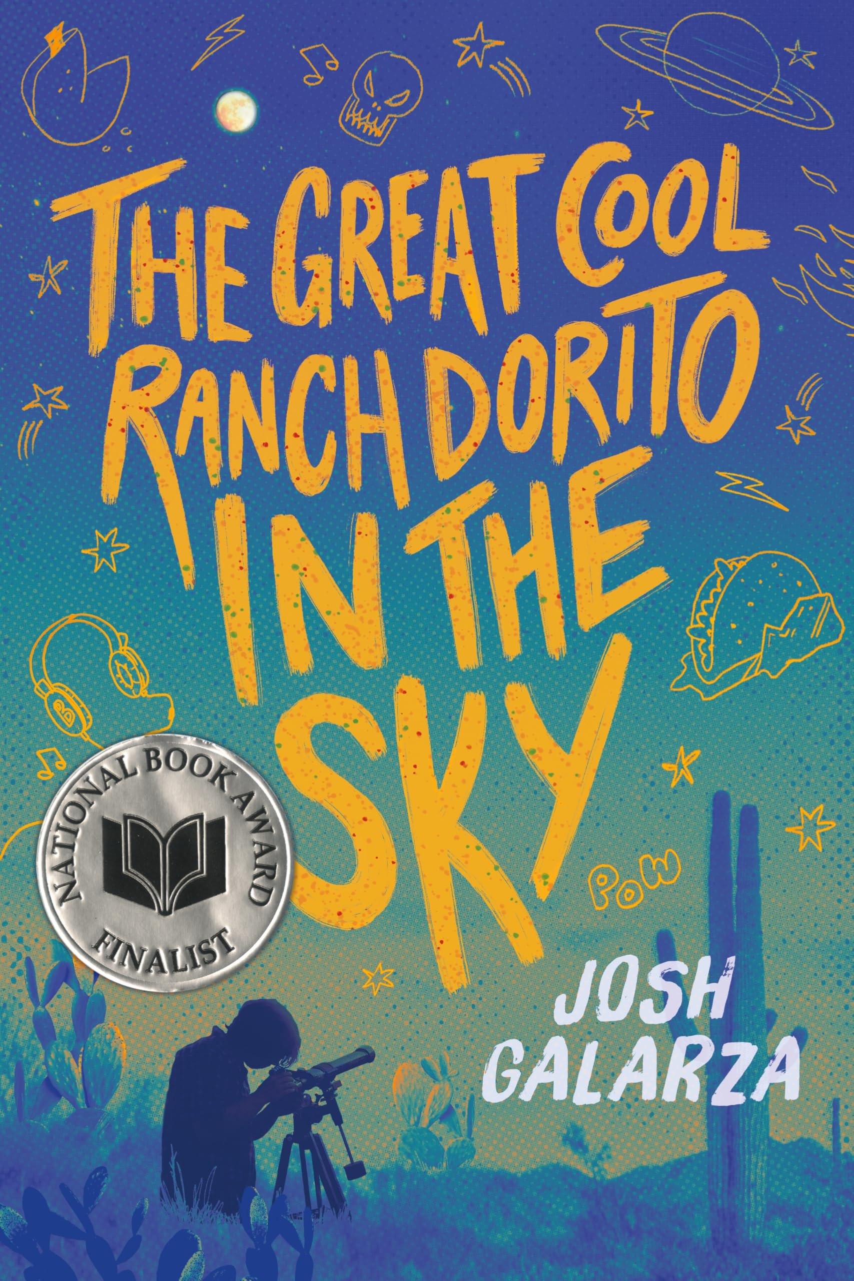 The Great Cool Ranch Dorito in the Sky: (National Book Award Finalist) Health, Nutrition & Fitness