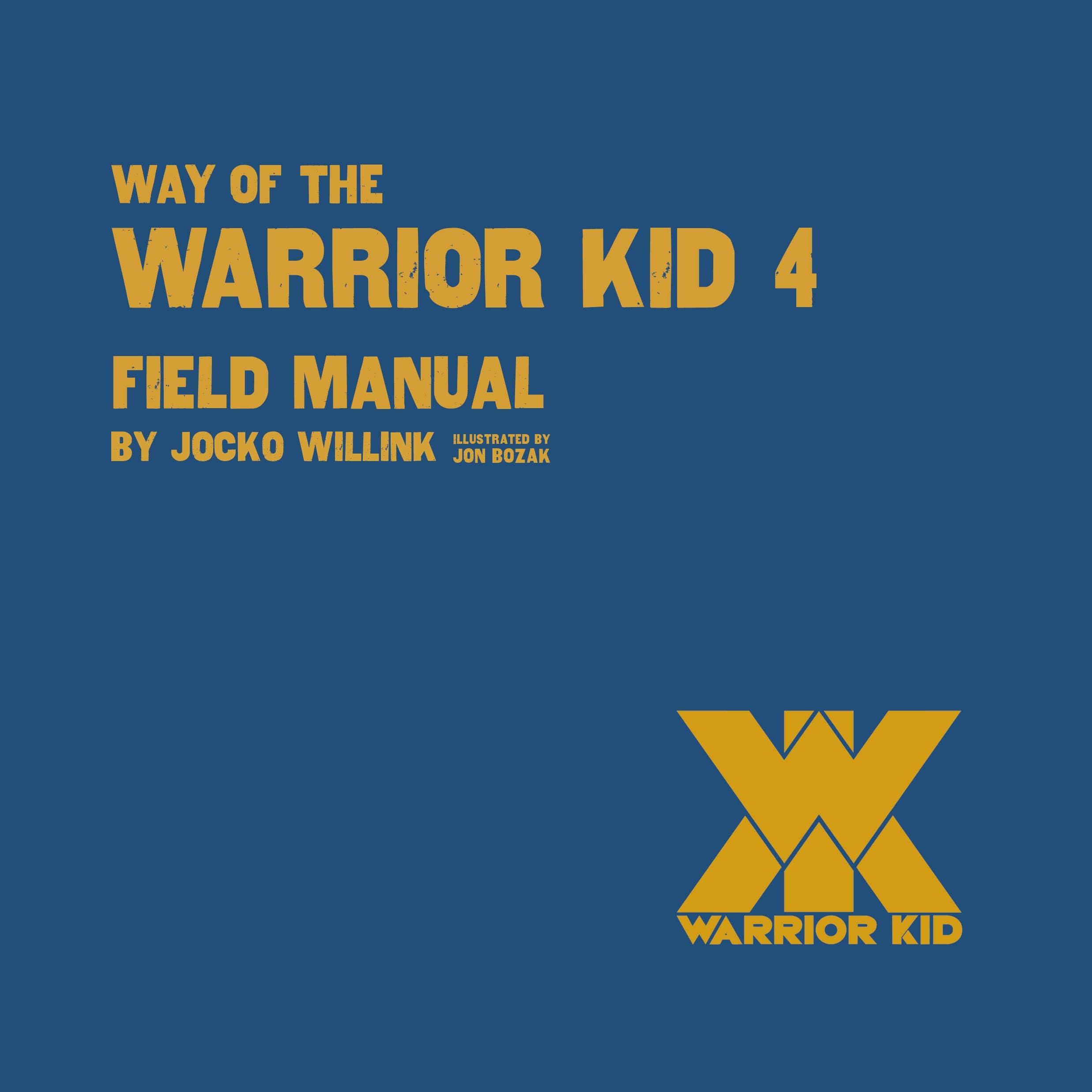 Way of the Warrior Kid: Field Manual (Way of the Warrior Kid, 4) Health, Nutrition & Fitness
