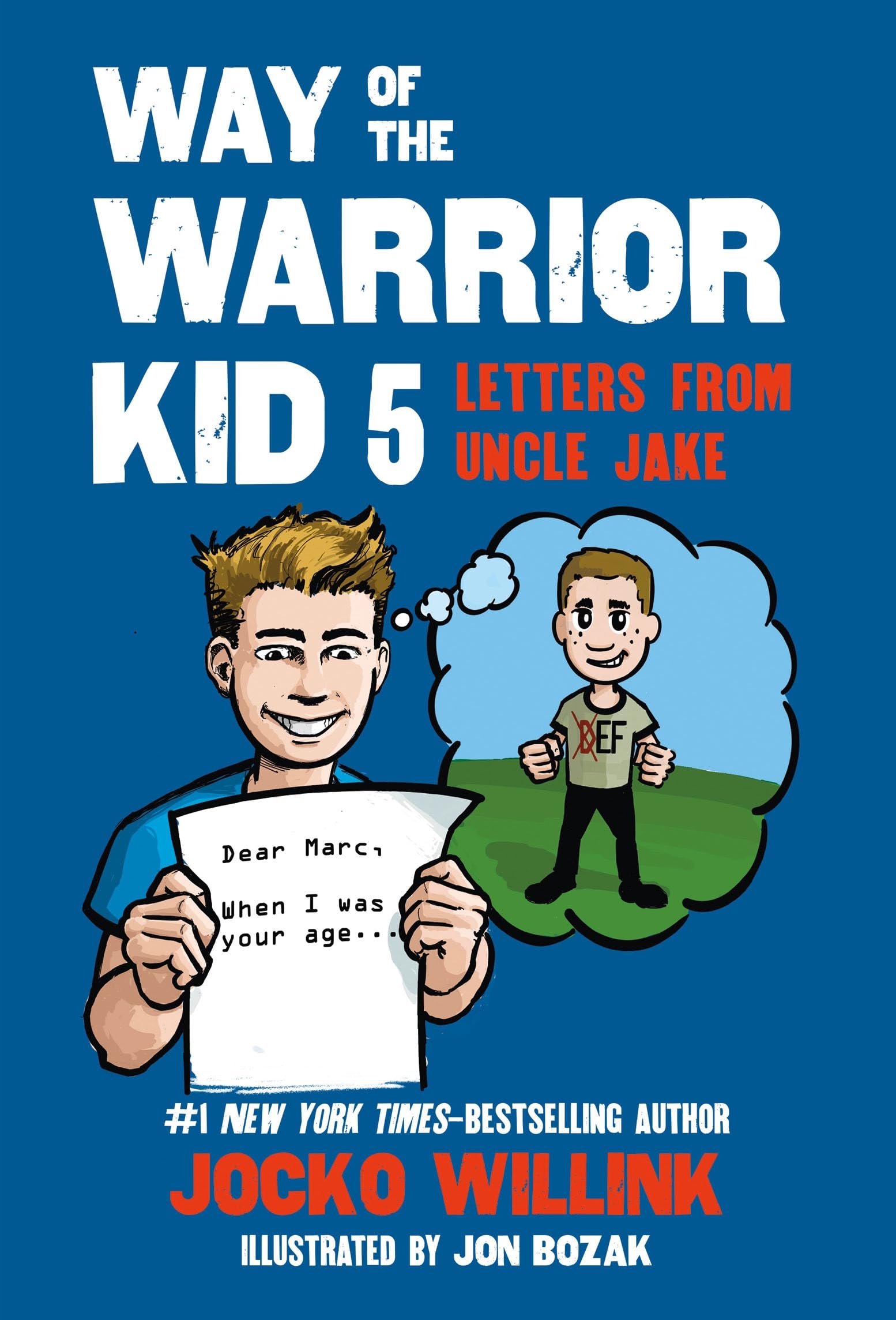 Letters from Uncle Jake (Way of the Warrior Kid, 5) Non-fiction