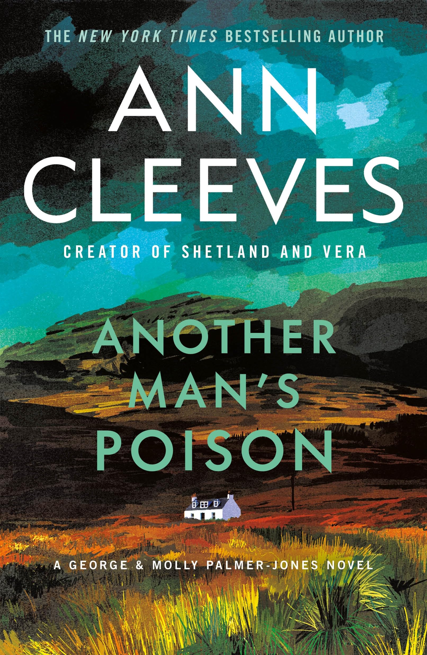 Another Man's Poison: A George & Molly Palmer-Jones Novel Detective & CSI