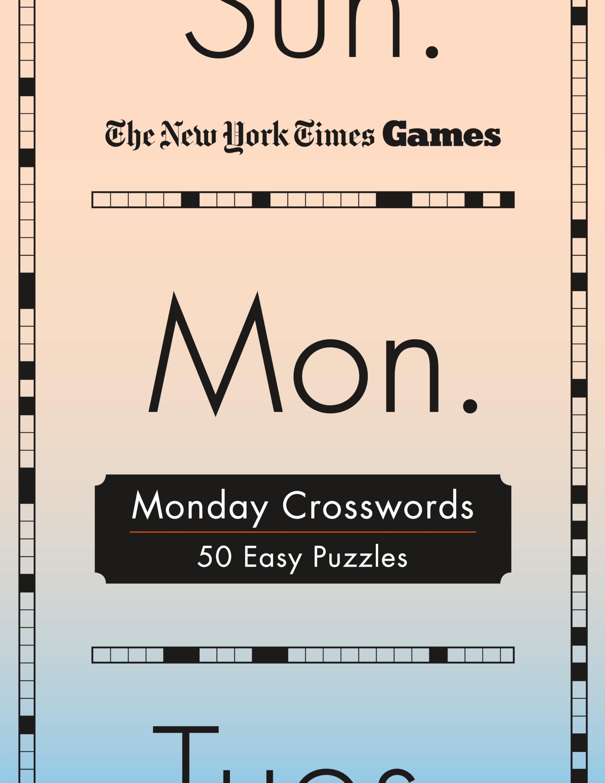 New York Times Games Monday Crosswords: 50 Easy Puzzles Leisure & Fun