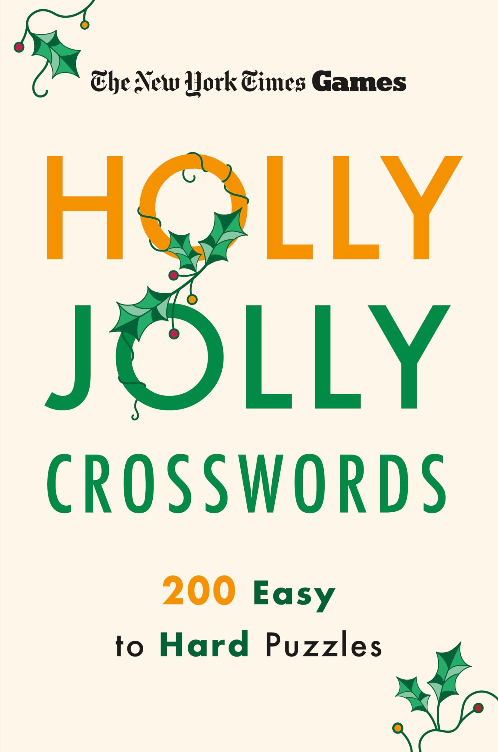 New York Times Games Holly Jolly Crosswords: 200 Easy to Hard Puzzles Leisure & Fun