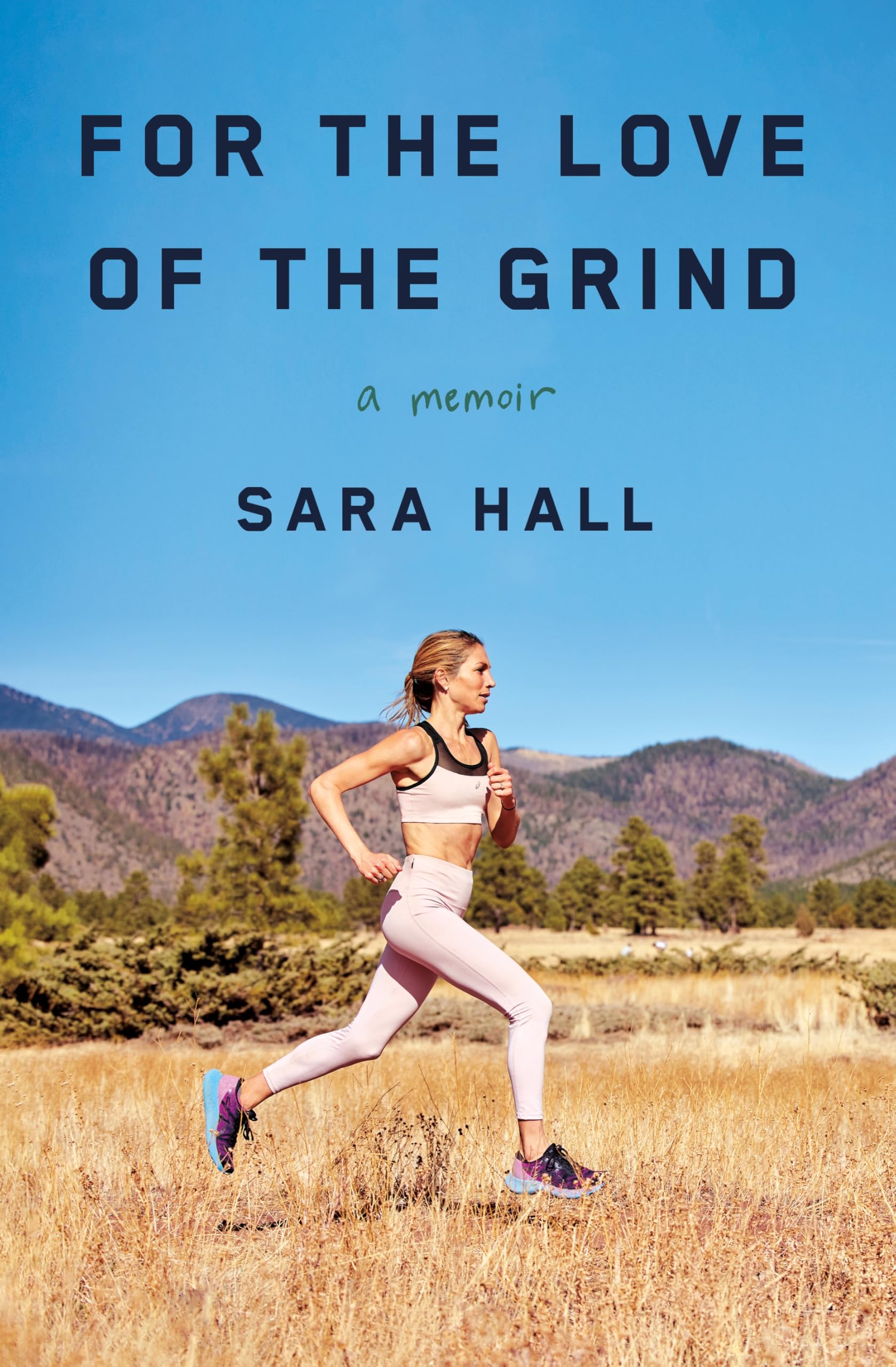 For the Love of the Grind: A Memoir Memories