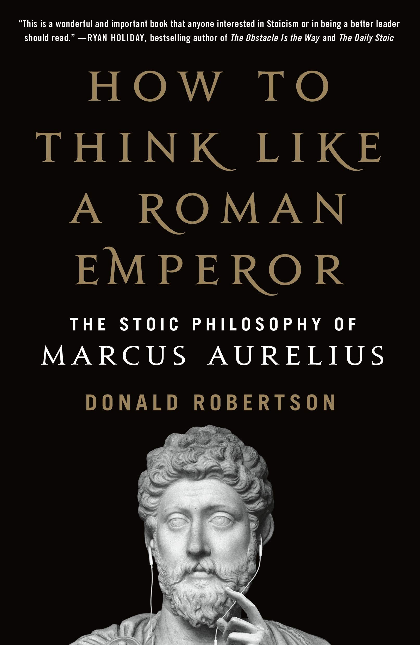 How to Think Like a Roman Emperor Philosophy