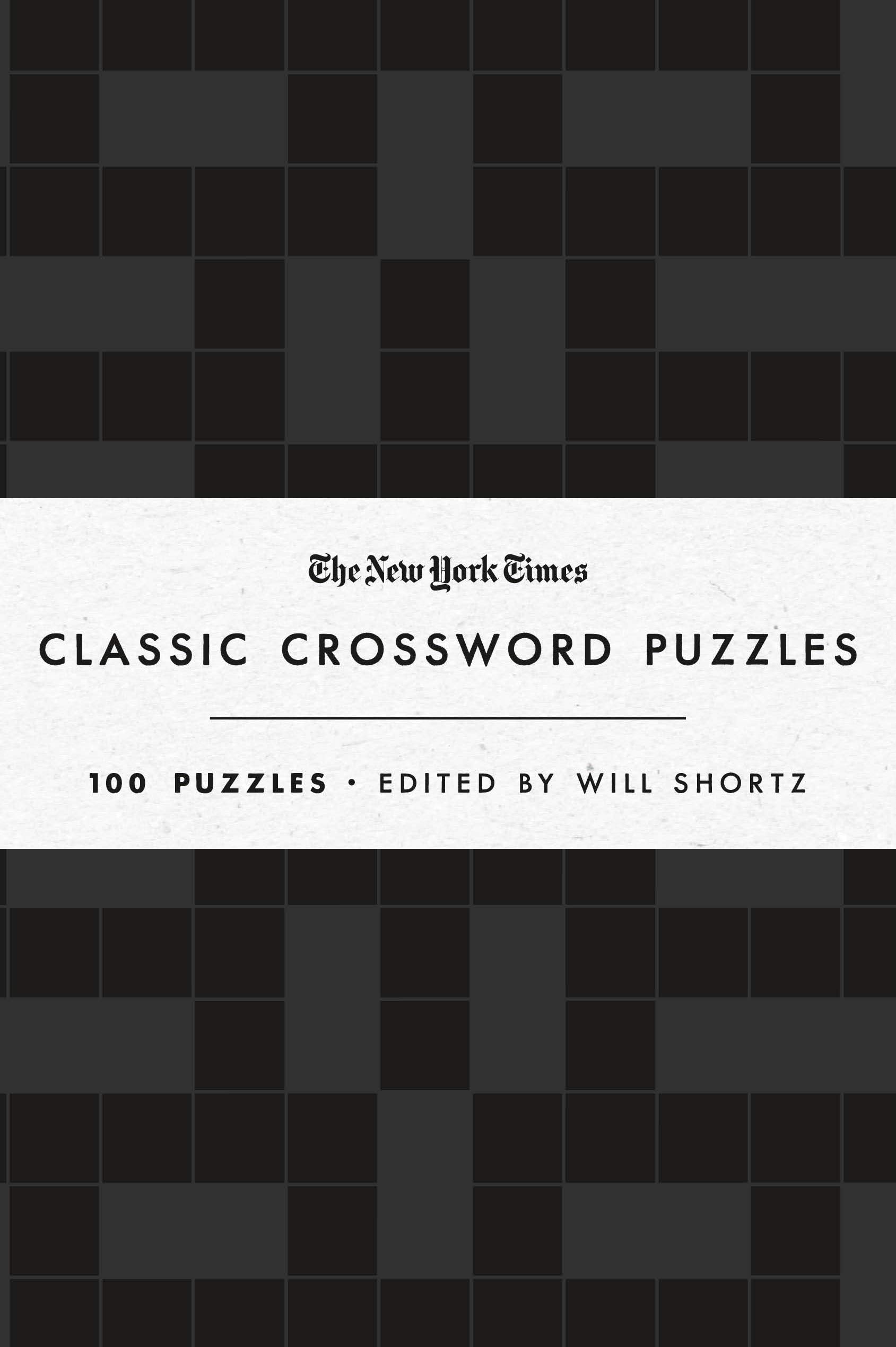 The New York Times Classic Crossword Puzzles: 100 Puzzles Leisure & Fun