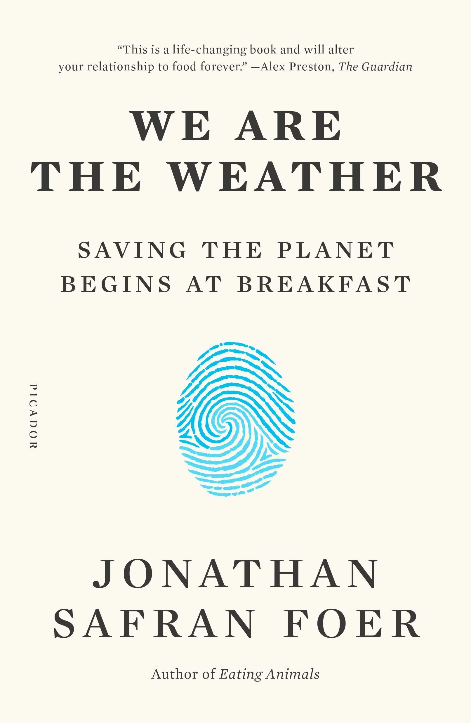 We Are the Weather: Saving the Planet Begins at Breakfast Social Sciences