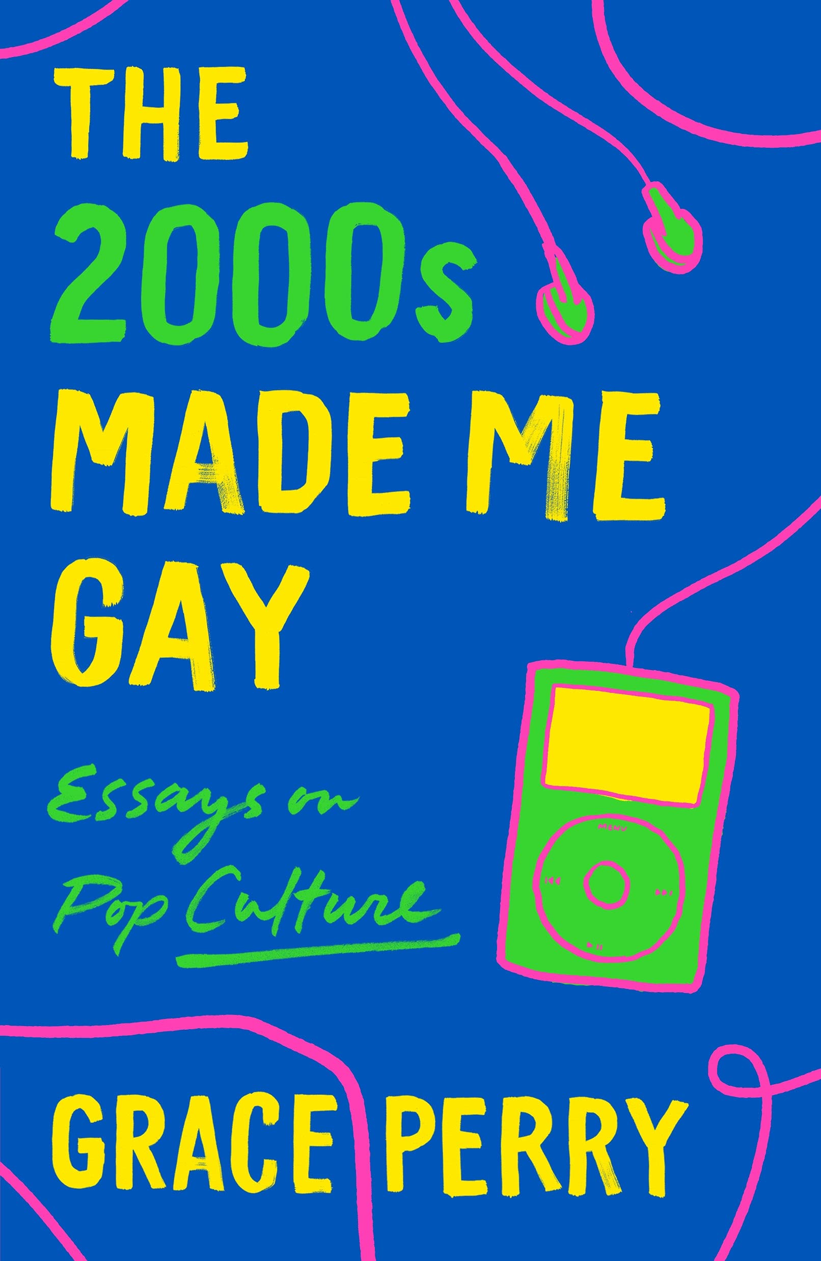 2000s Made Me Gay: Essays on Pop Culture Social Sciences
