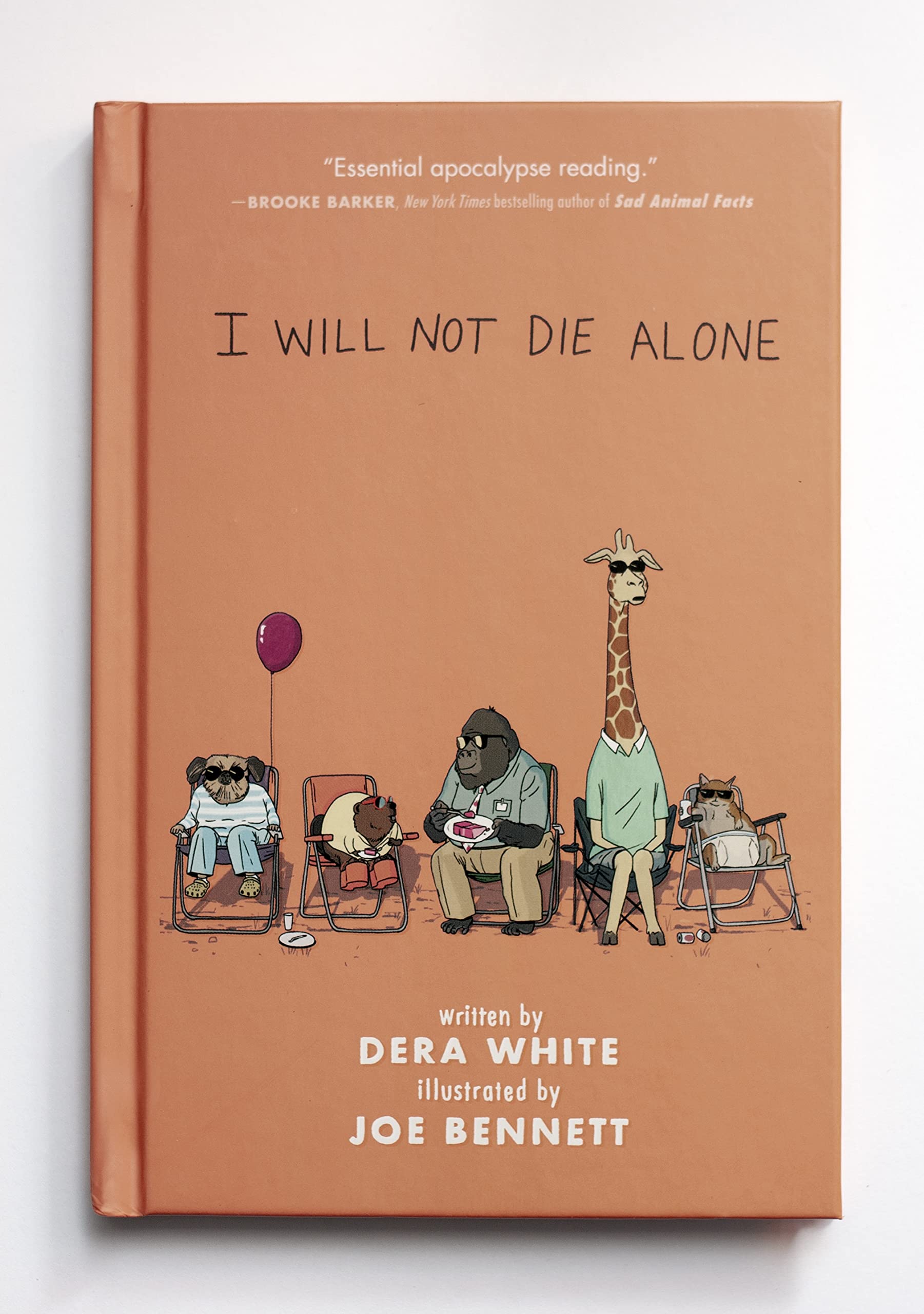 I Will Not Die Alone Humour & Satire