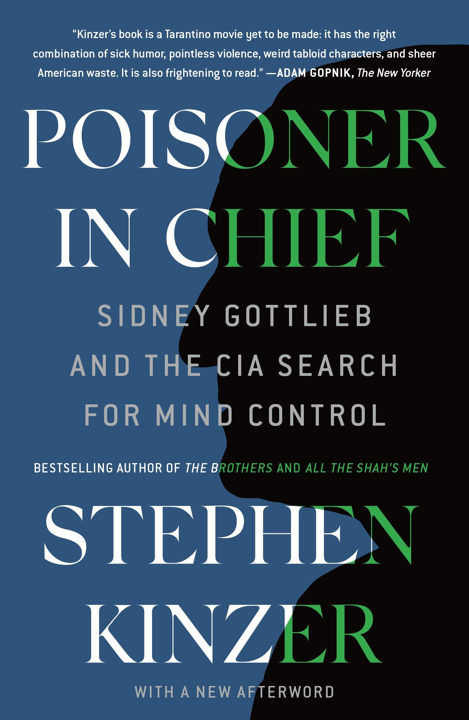 Poisoner in Chief: Sidney Gottlieb and the CIA Search for Mind Control Social Sciences