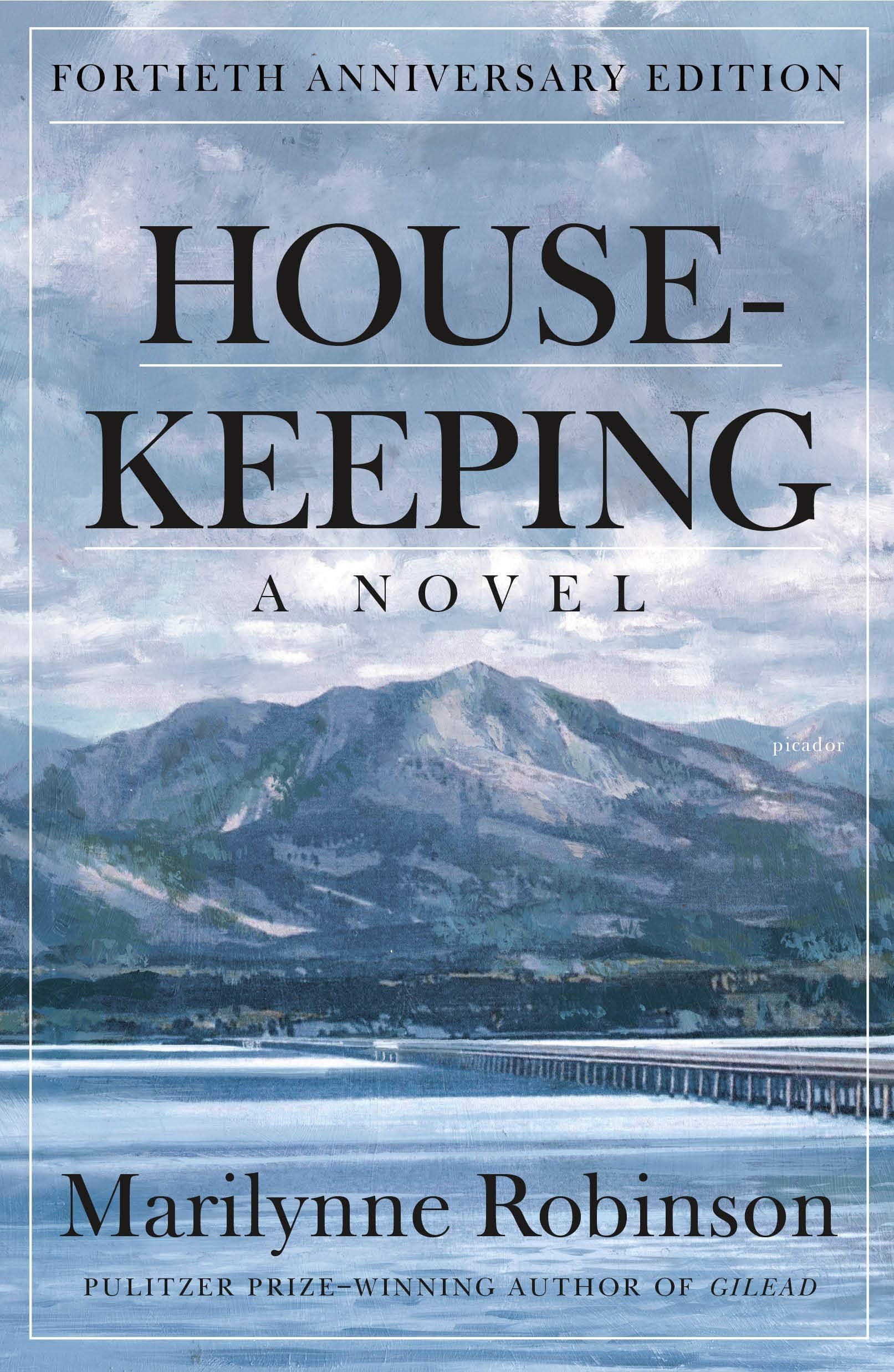 Housekeeping (Fortieth Anniversary Edition): A Novel (Fortieth Anniversary Edition) Contemporary literature