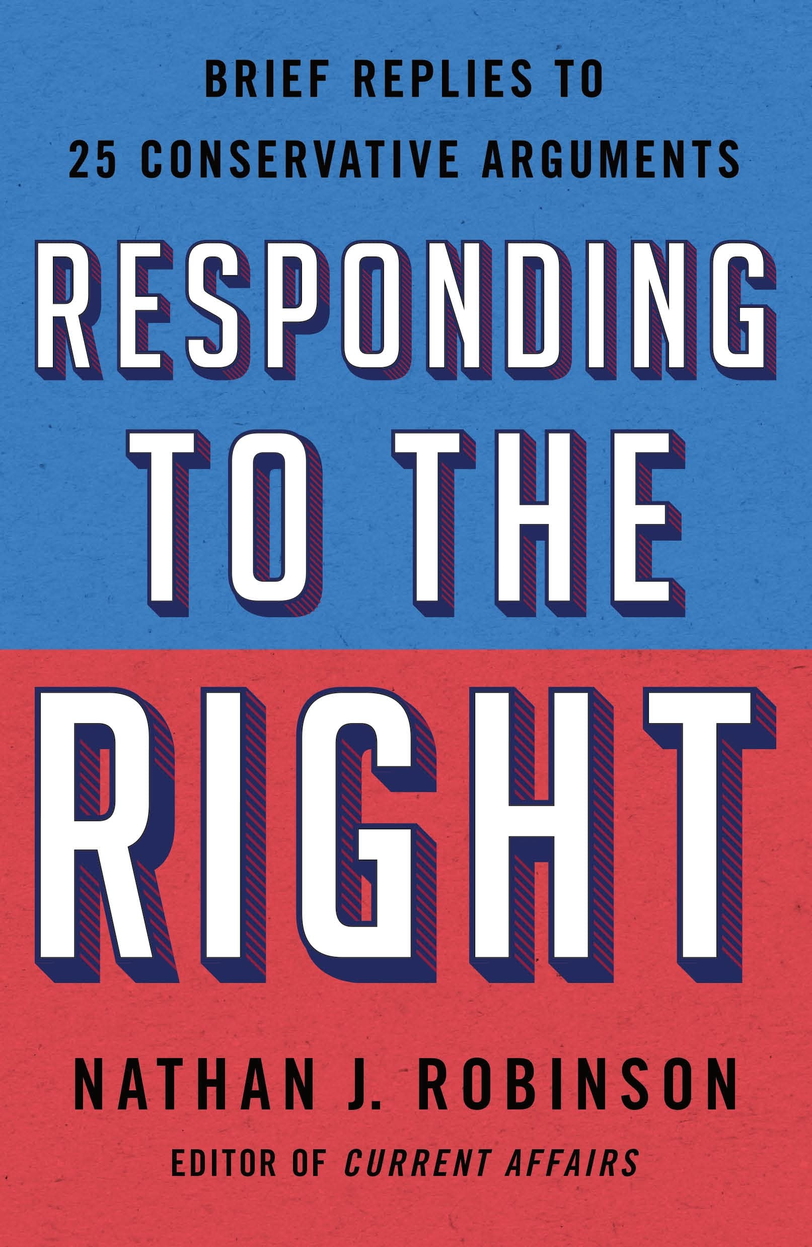 Responding to the Right: Brief Replies to 25 Conservative Arguments Social Sciences