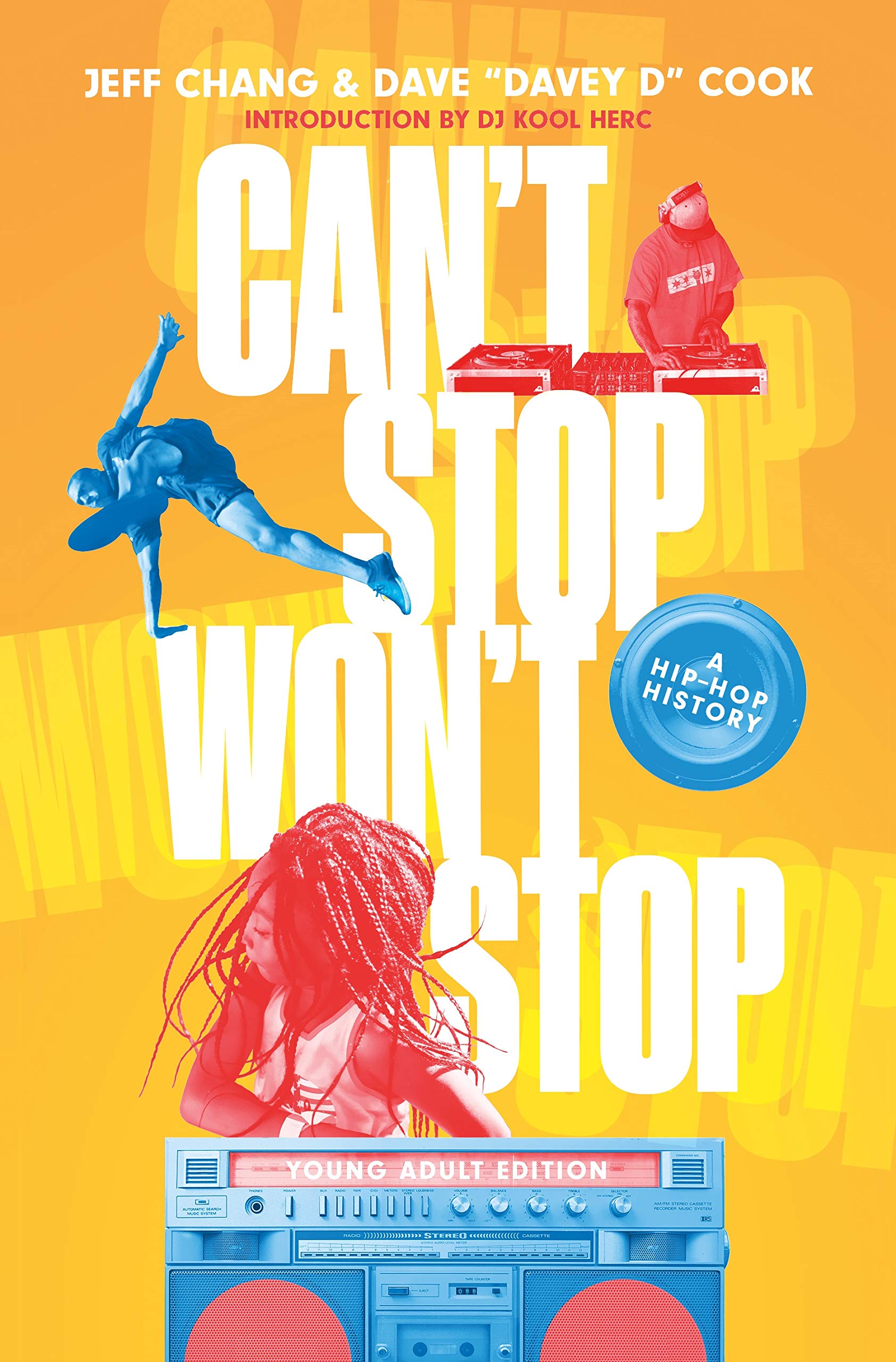 Can't Stop Won't Stop: A Hip-Hop History book