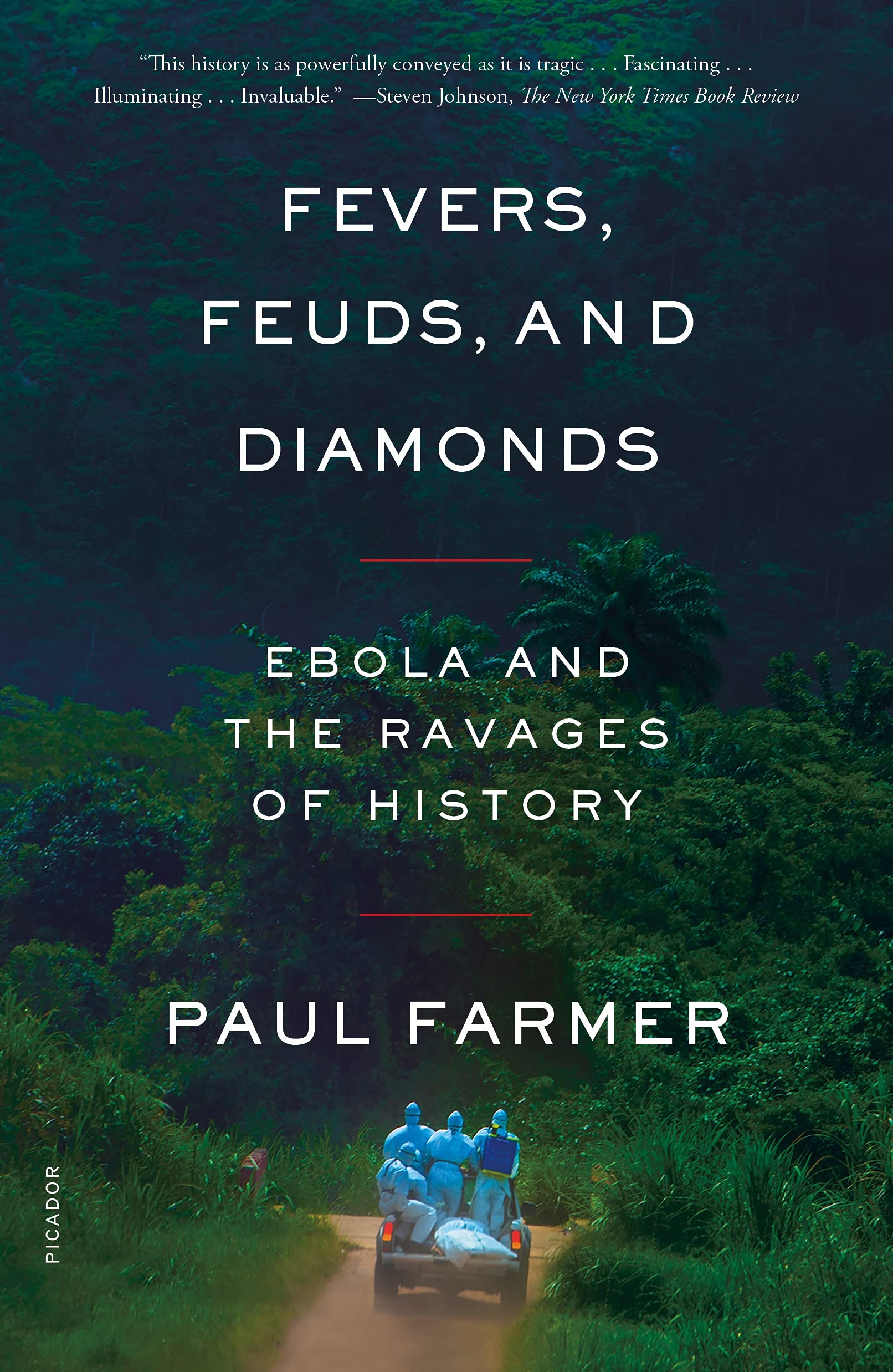 Fevers, Feuds, and Diamonds: Ebola and the Ravages of History Medicine