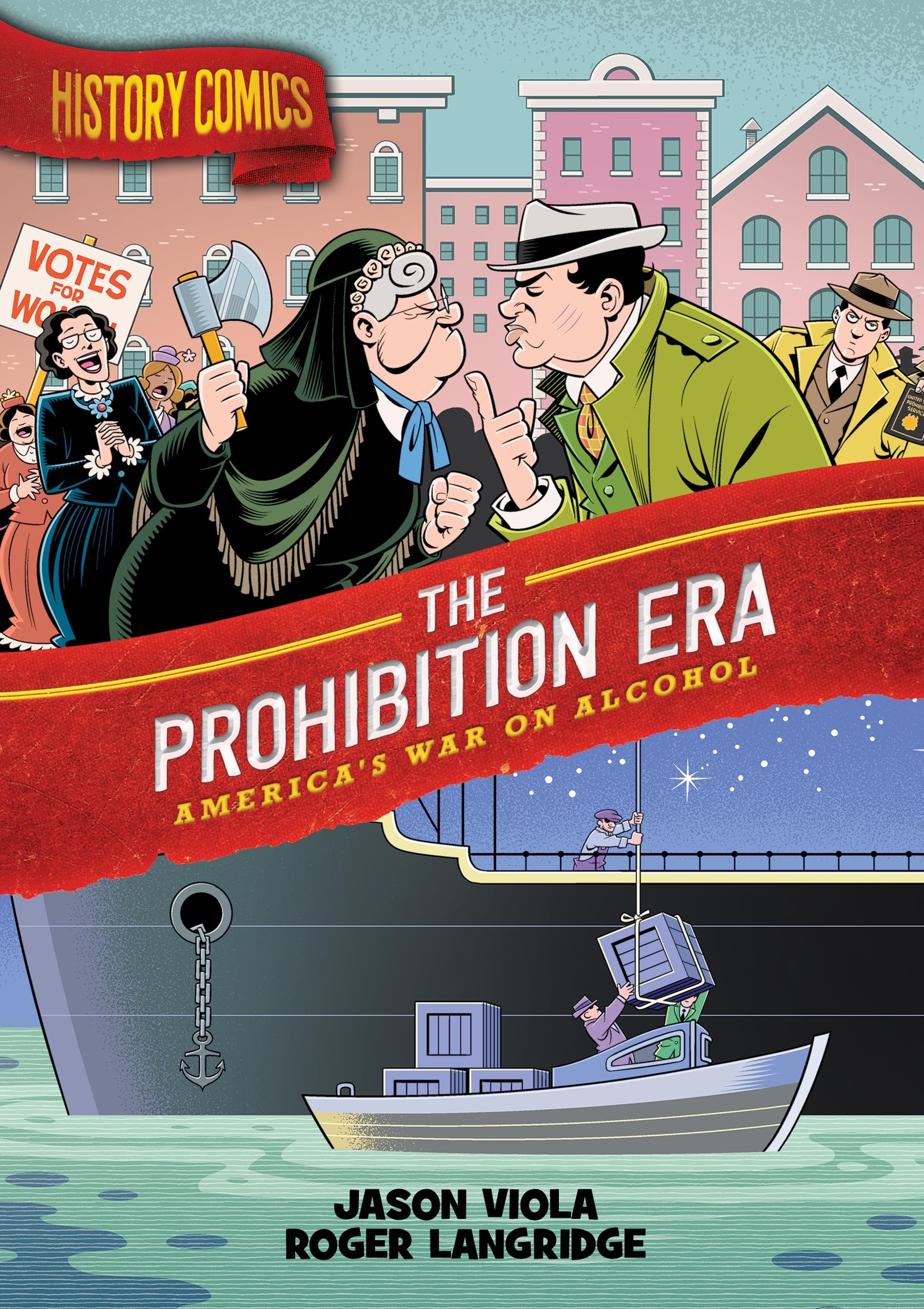 History Comics - the Prohibition Era: America's War on Alcohol Manga
