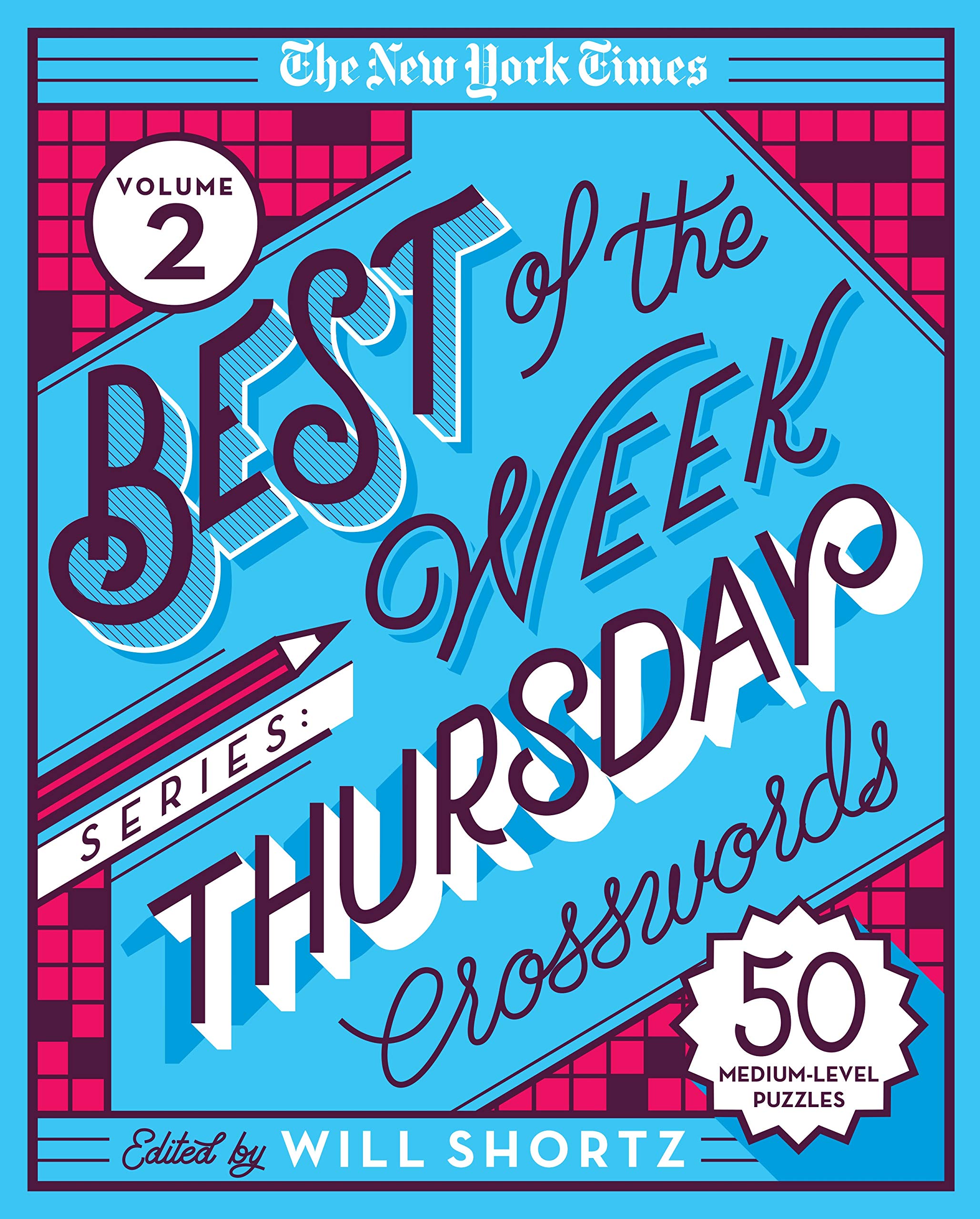 The New York Times Best of Thursday Crosswords: 50 Medium-level Puzzles (New York Times Best of the Week Crosswords) (New York Times Best of the Week, 2, Band 2) Leisure & Fun