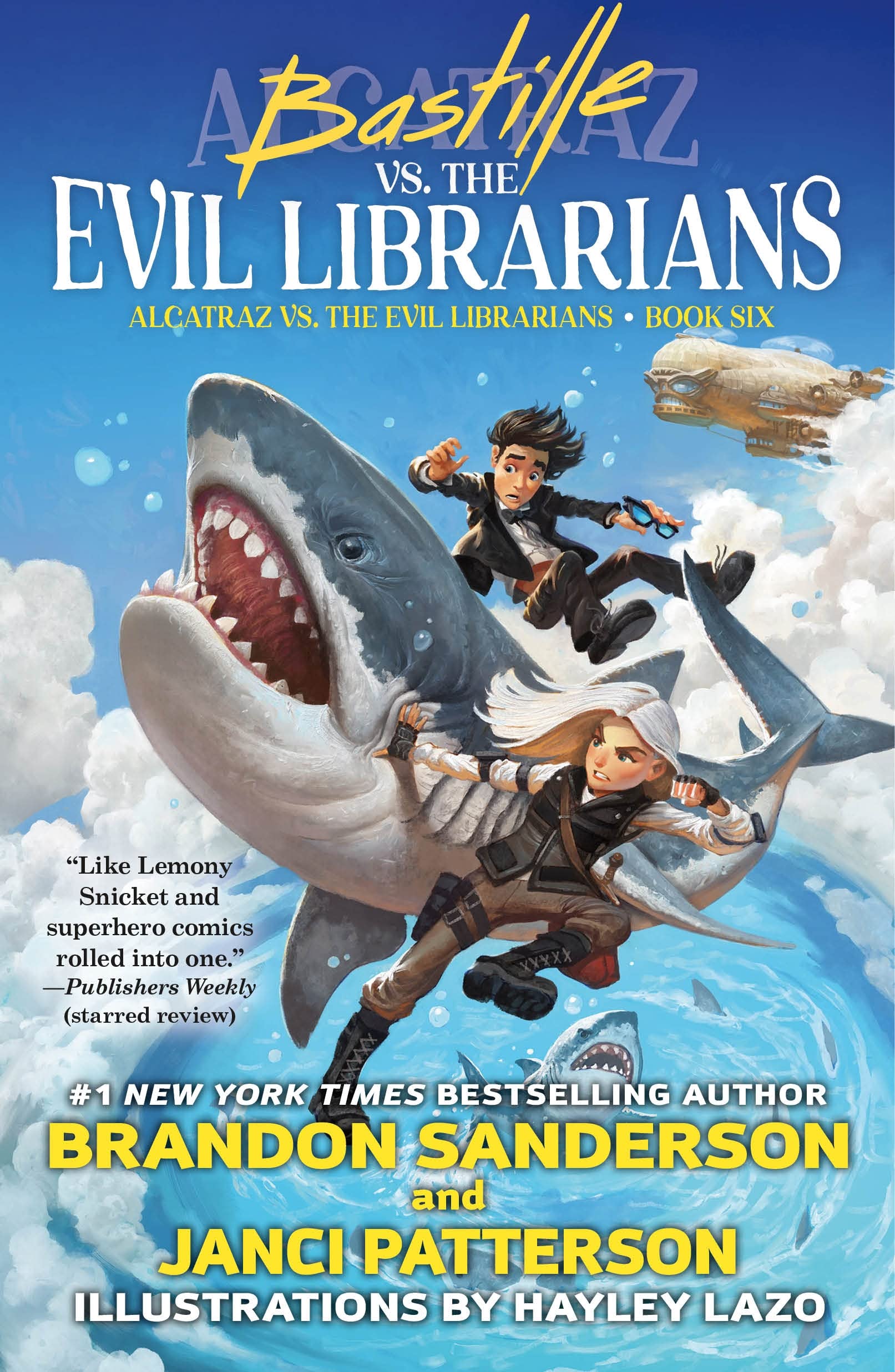 Bastille vs. the Evil Librarians (Alcatraz Versus the Evil Librarians, 6) Novels & Short Stories