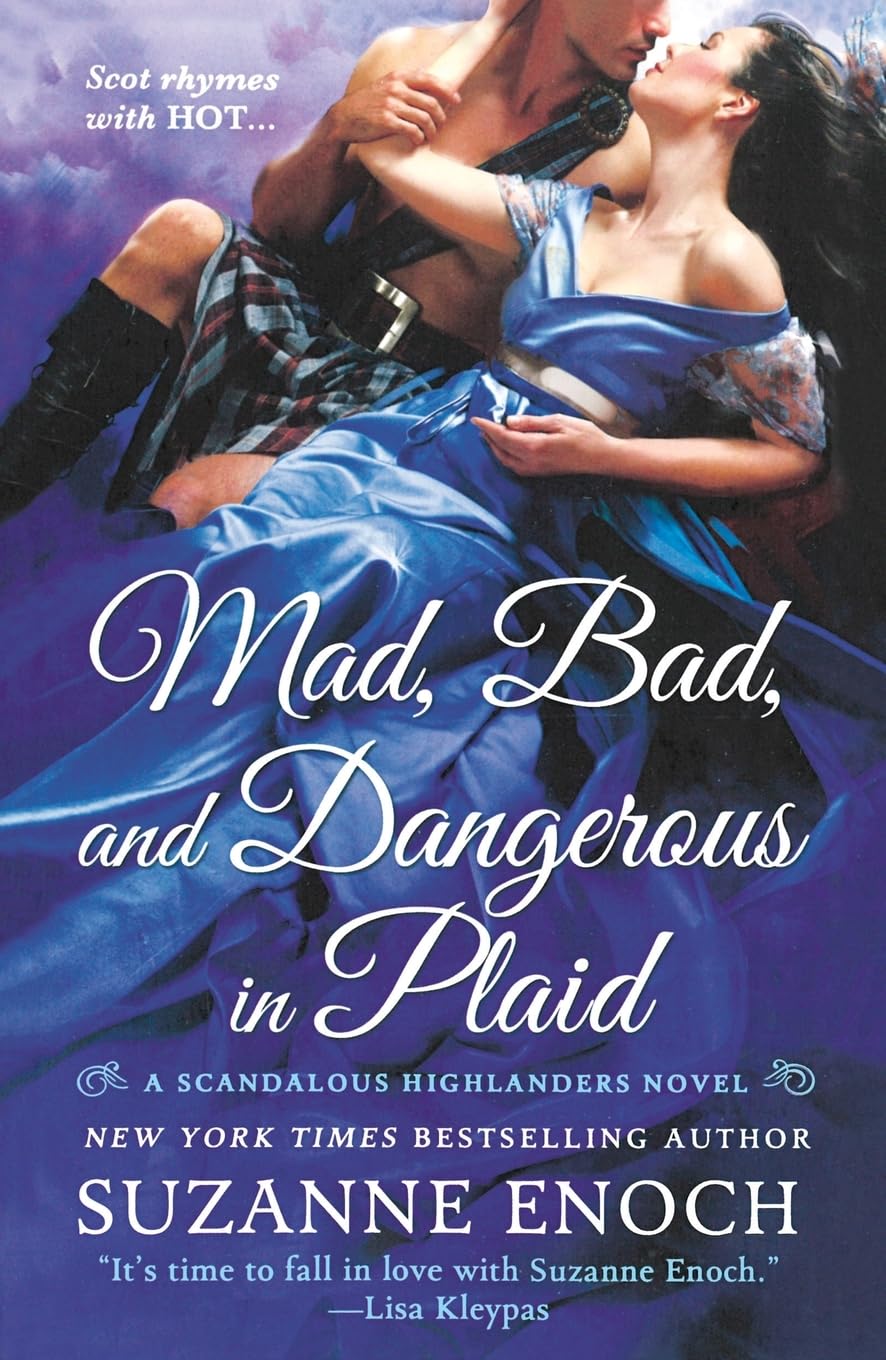 Mad, Bad, and Dangerous in Plaid: A Scandalous Highlanders Novel Historical Fiction