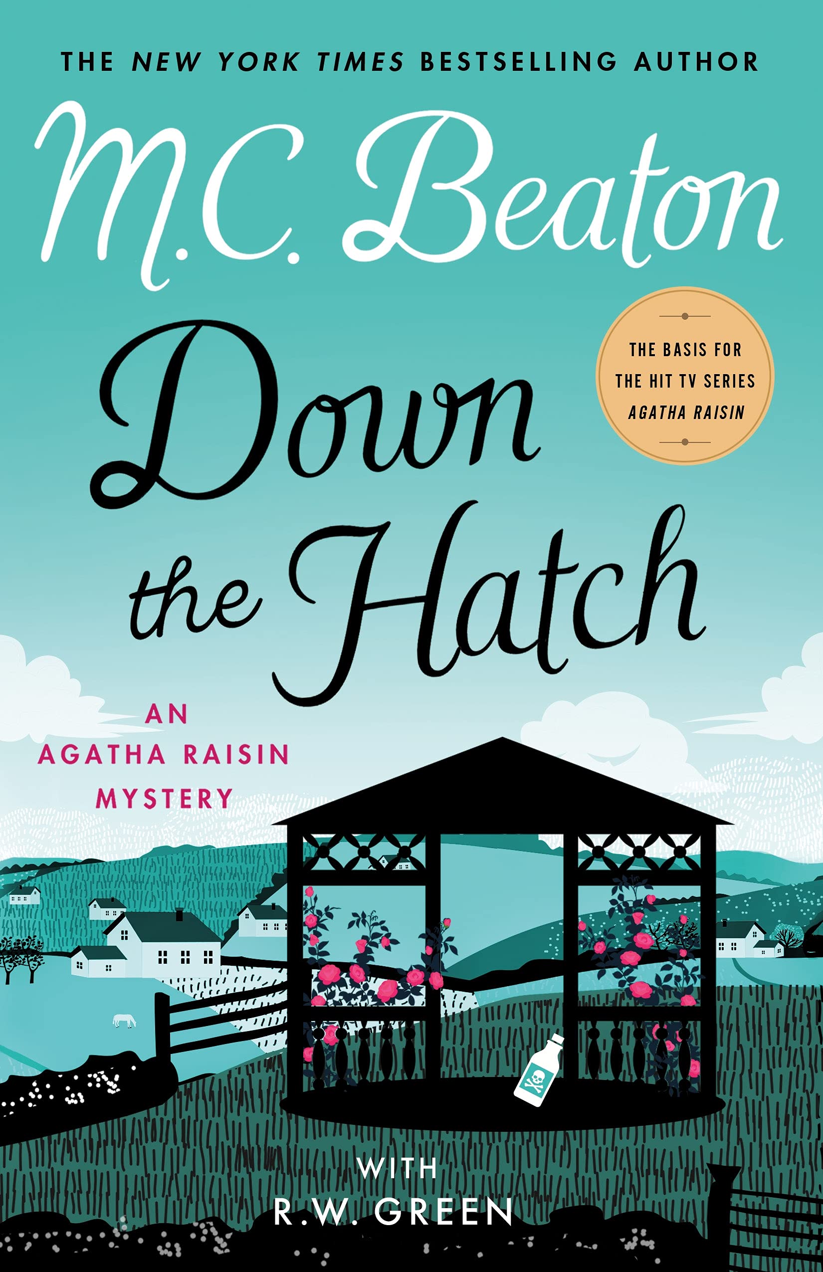 Down the Hatch (Agatha Raisin Mysteries, 32) Cosy Mystery & Humour