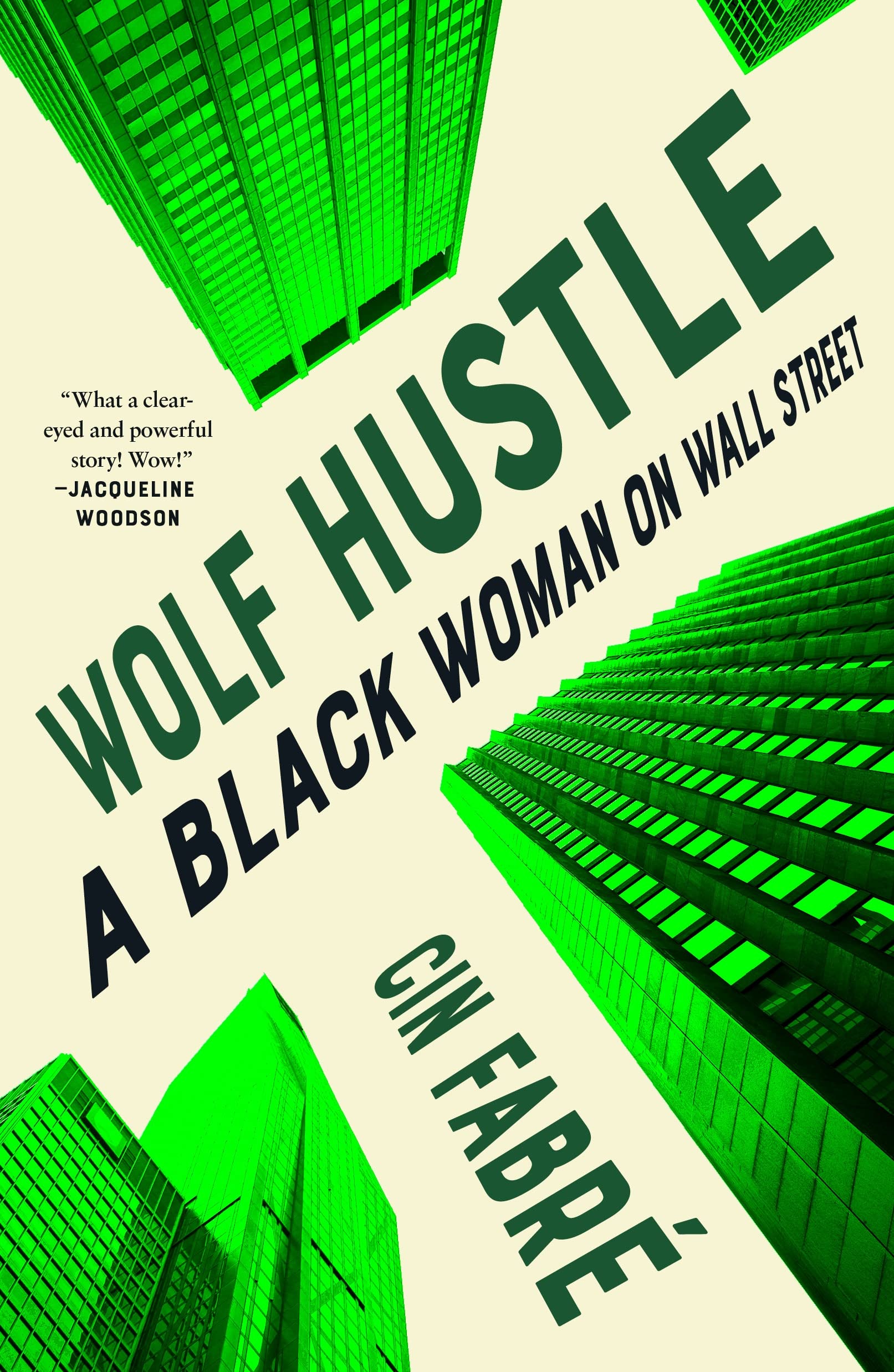 Wolf Hustle: A Black Woman on Wall Street book