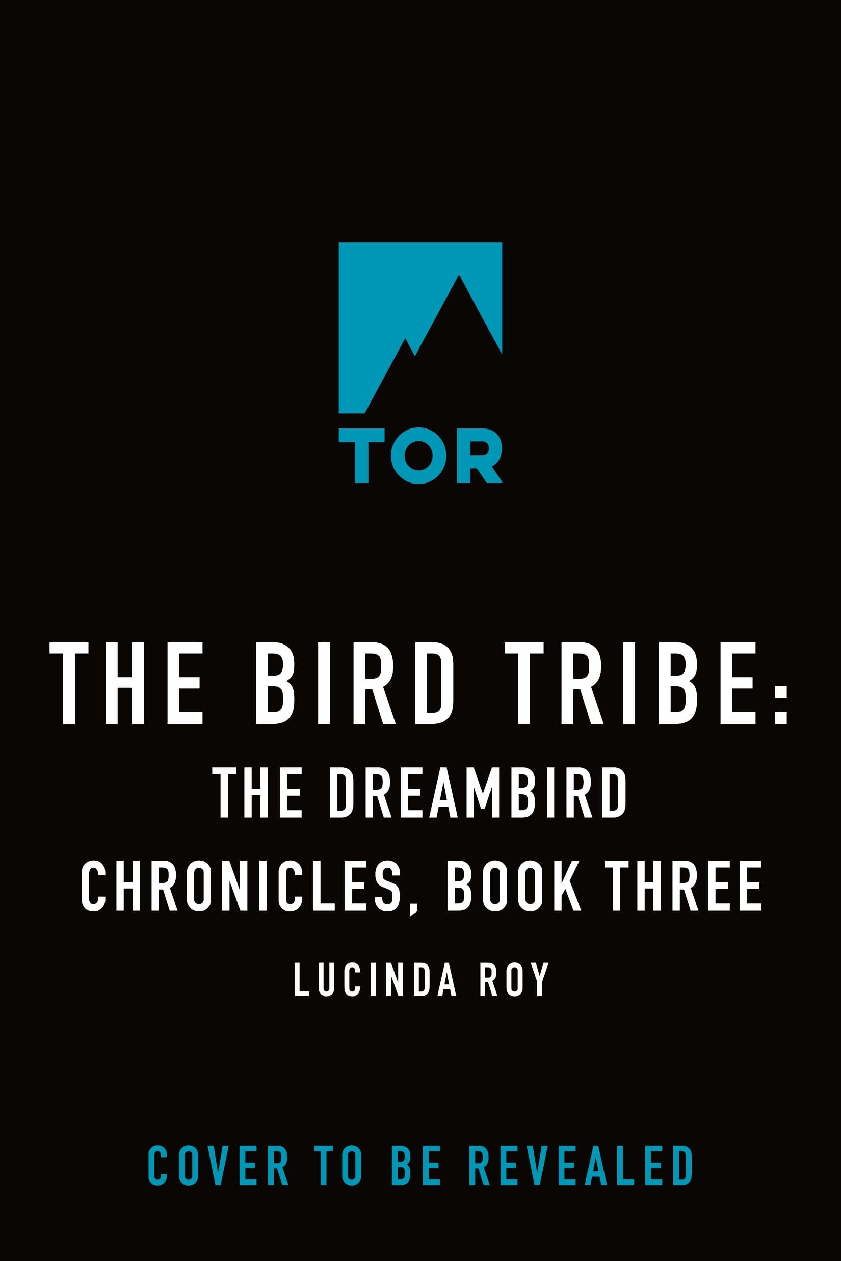The Bird Tribe: The Dreambird Chronicles, Book Three International
