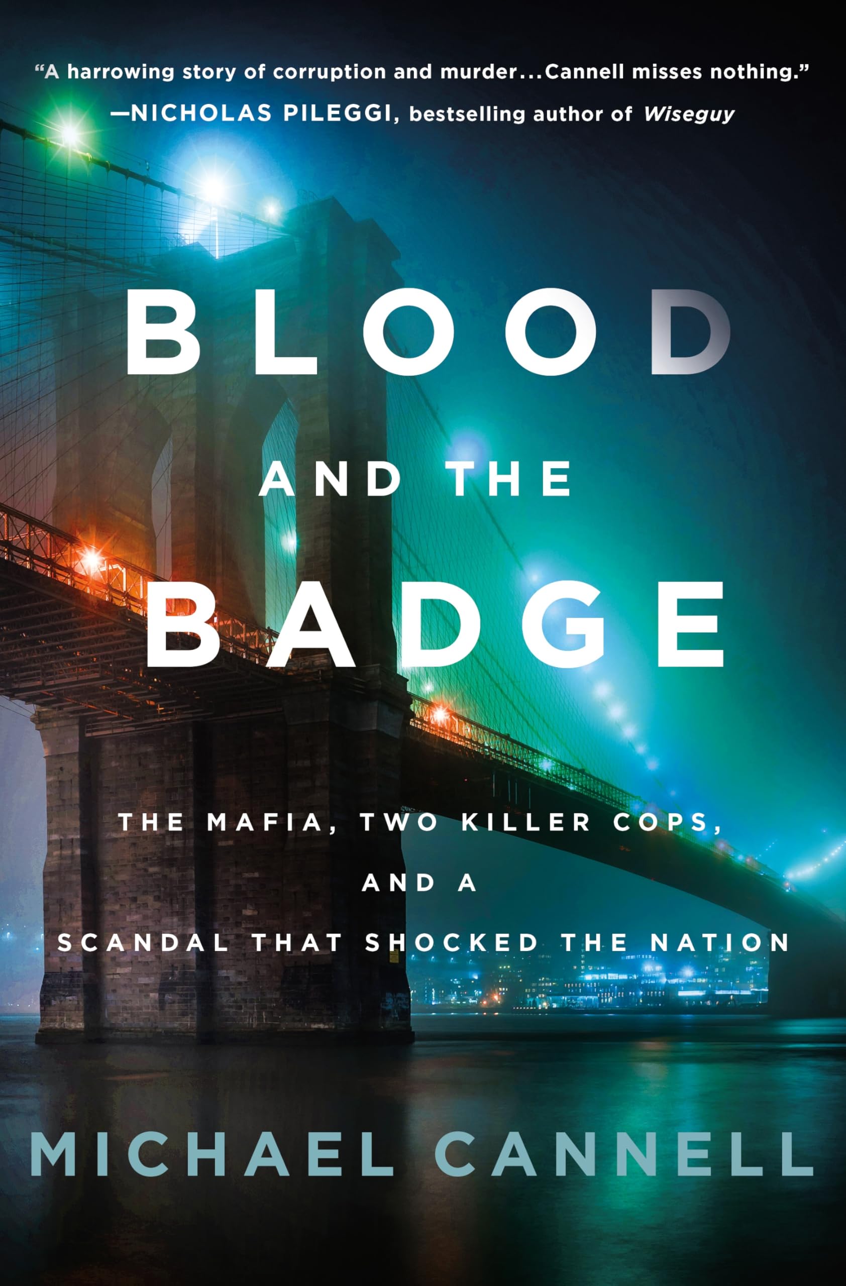 Blood and the Badge: The Mafia, Two Killer Cops, and a Scandal That Shocked the Nation Politics & Society