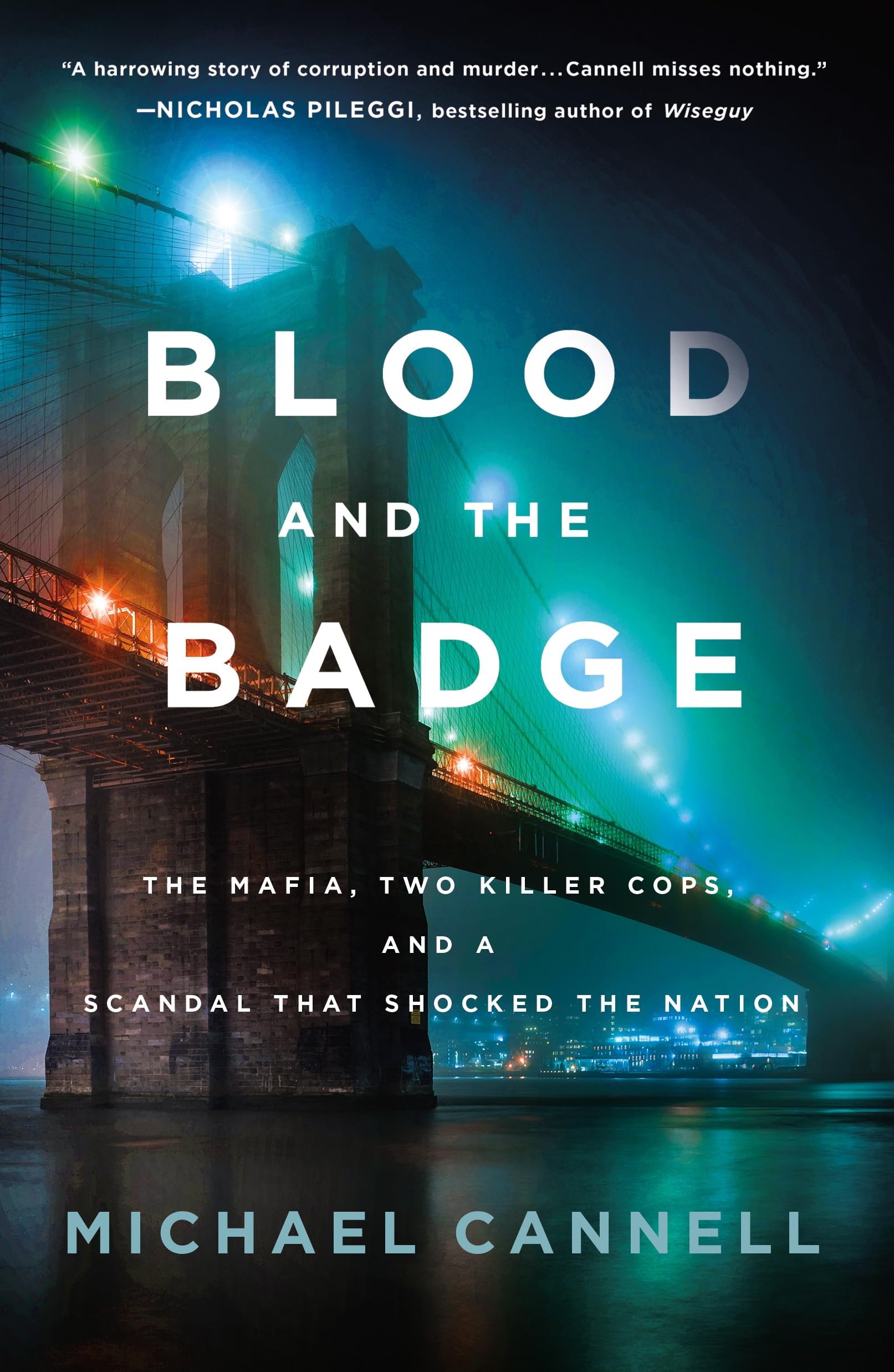 Blood and the Badge: The Mafia, Two Killer Cops and a Scandal That Shocked the Nation Politics & Society