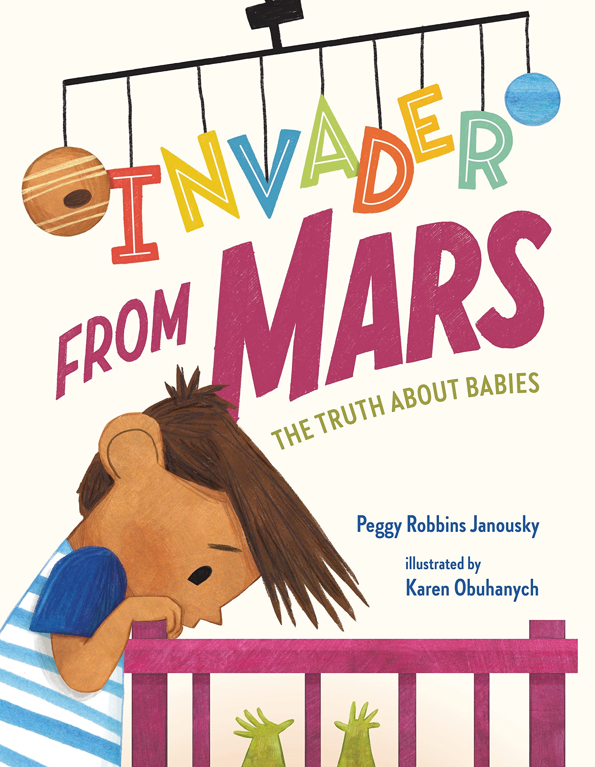 Invader from Mars: The Truth about Babies Parents & Children