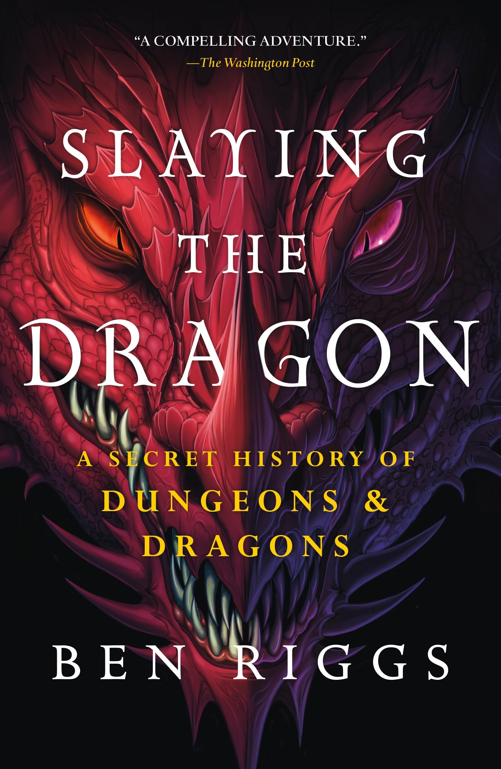 Slaying the Dragon: A Secret History of Dungeons & Dragons Books