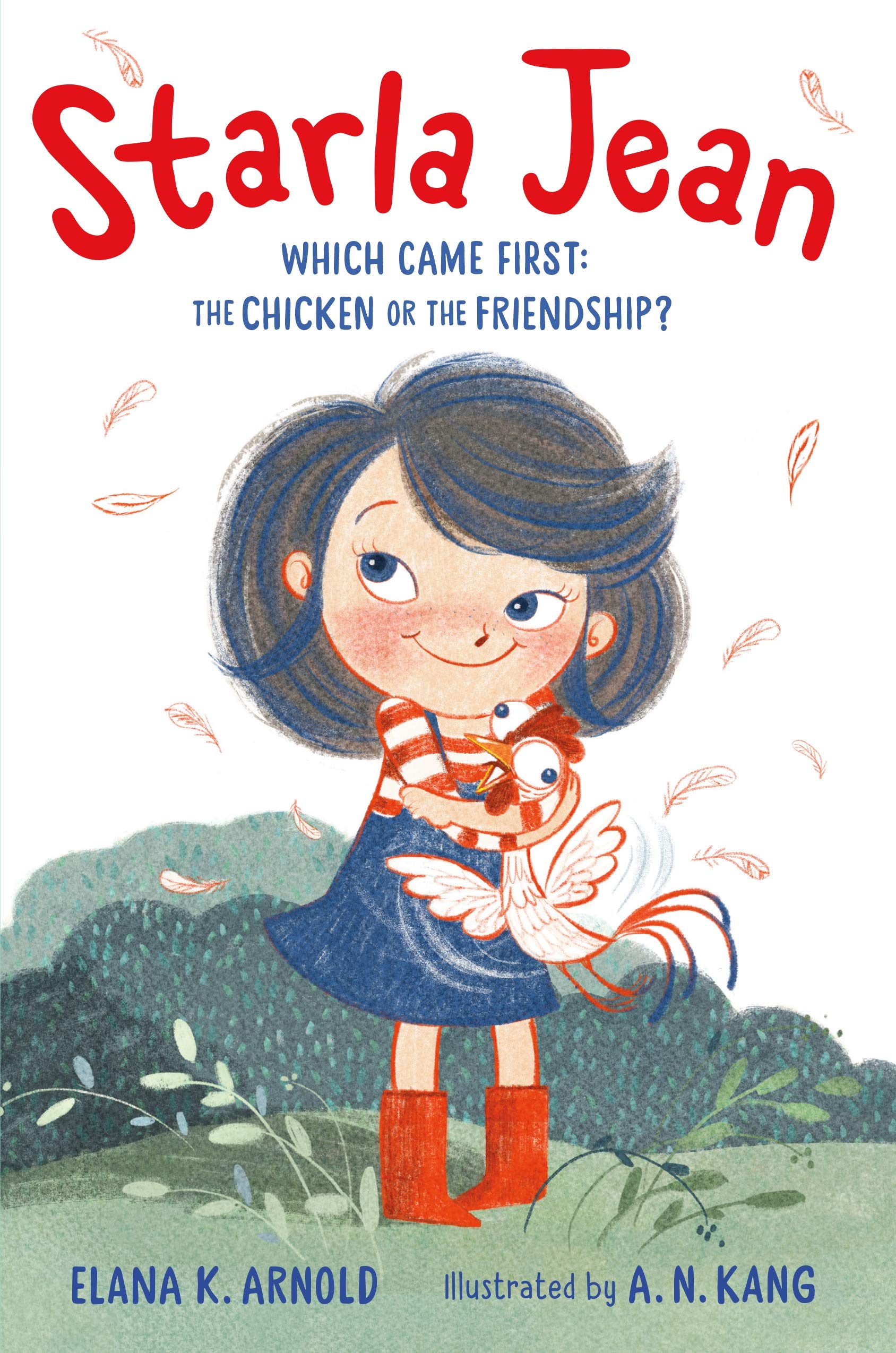 Starla Jean: Which Came First: the Chicken or the Friendship? (Starla Jean, 1, Band 1) Non-fiction