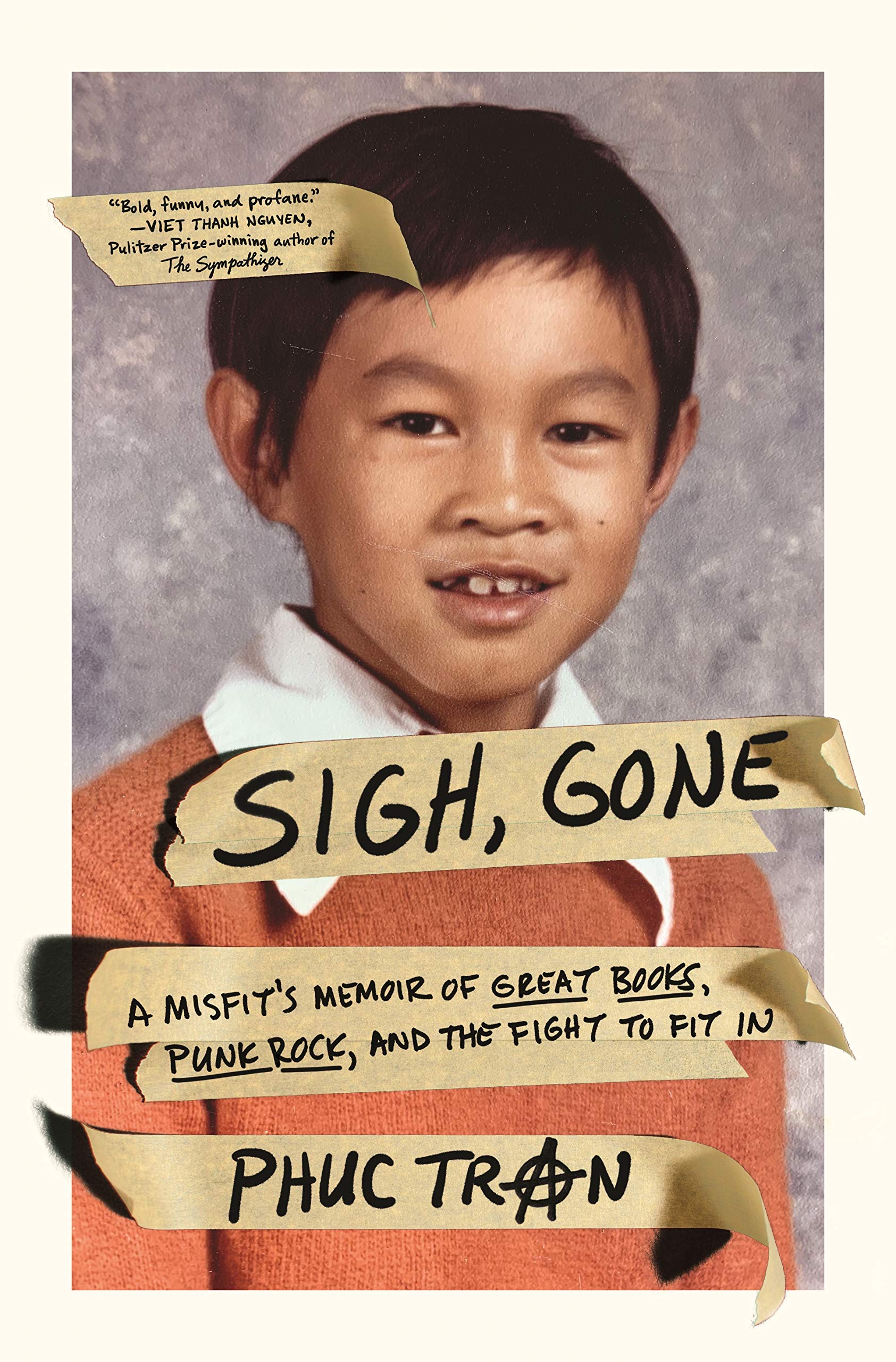 Sigh, Gone: A Misfit's Memoir of Great Books, Punk Rock, and the Fight to Fit in Social Sciences