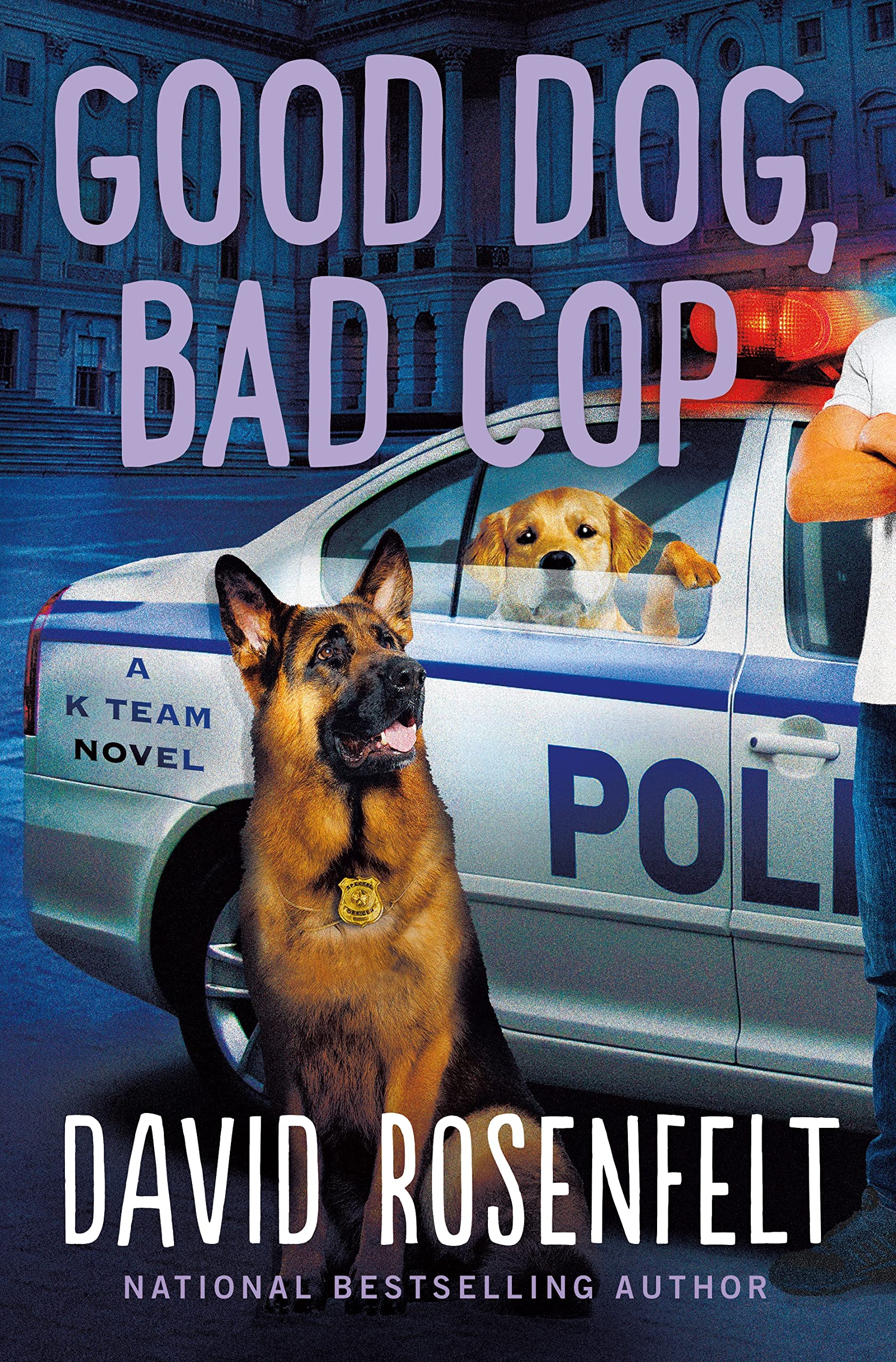 Good Dog, Bad Cop: A K Team Novel (K Team, 4) Contemporary literature