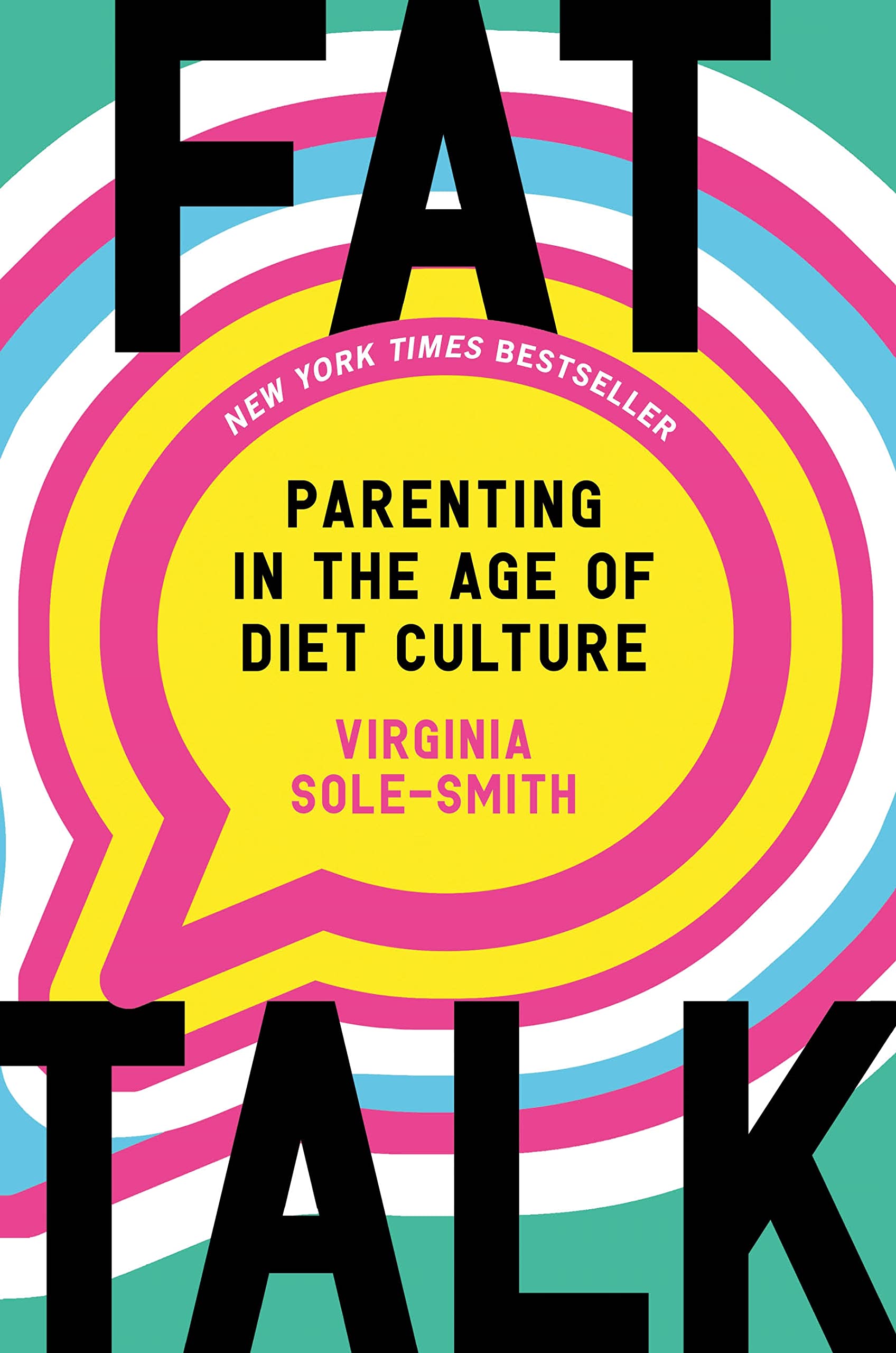 Fat Talk: Parenting in the Age of Diet Culture Social Sciences