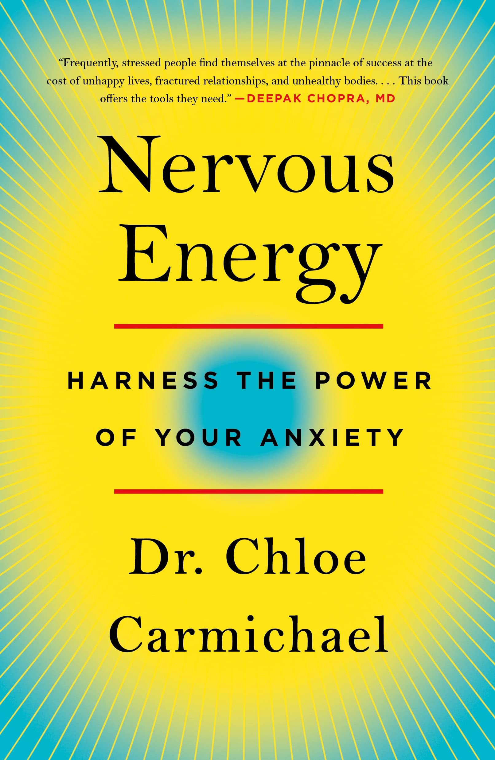 Nervous Energy: Harness the Power of Your Anxiety Business, Finance & Career