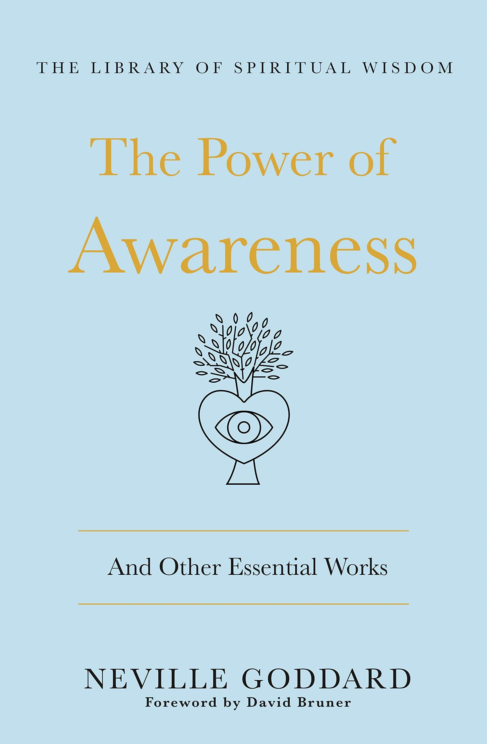 The Power of Awareness: And Other Essential Works (Library of Spiritual Wisdom) Philosophy