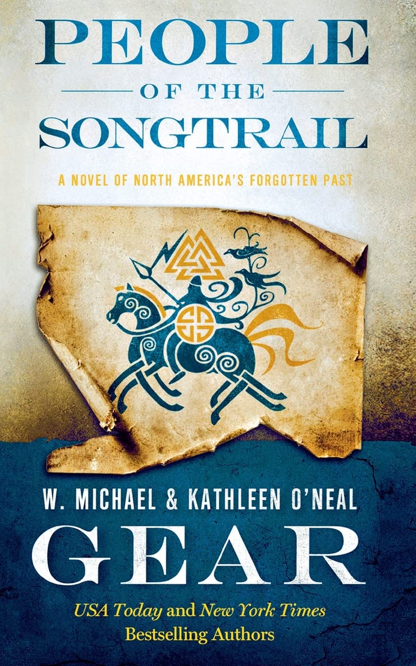 People of the Songtrail: A Novel of North America's Forgotten Past (North America's Forgotten Past, 22, Band 22) Historical Fiction